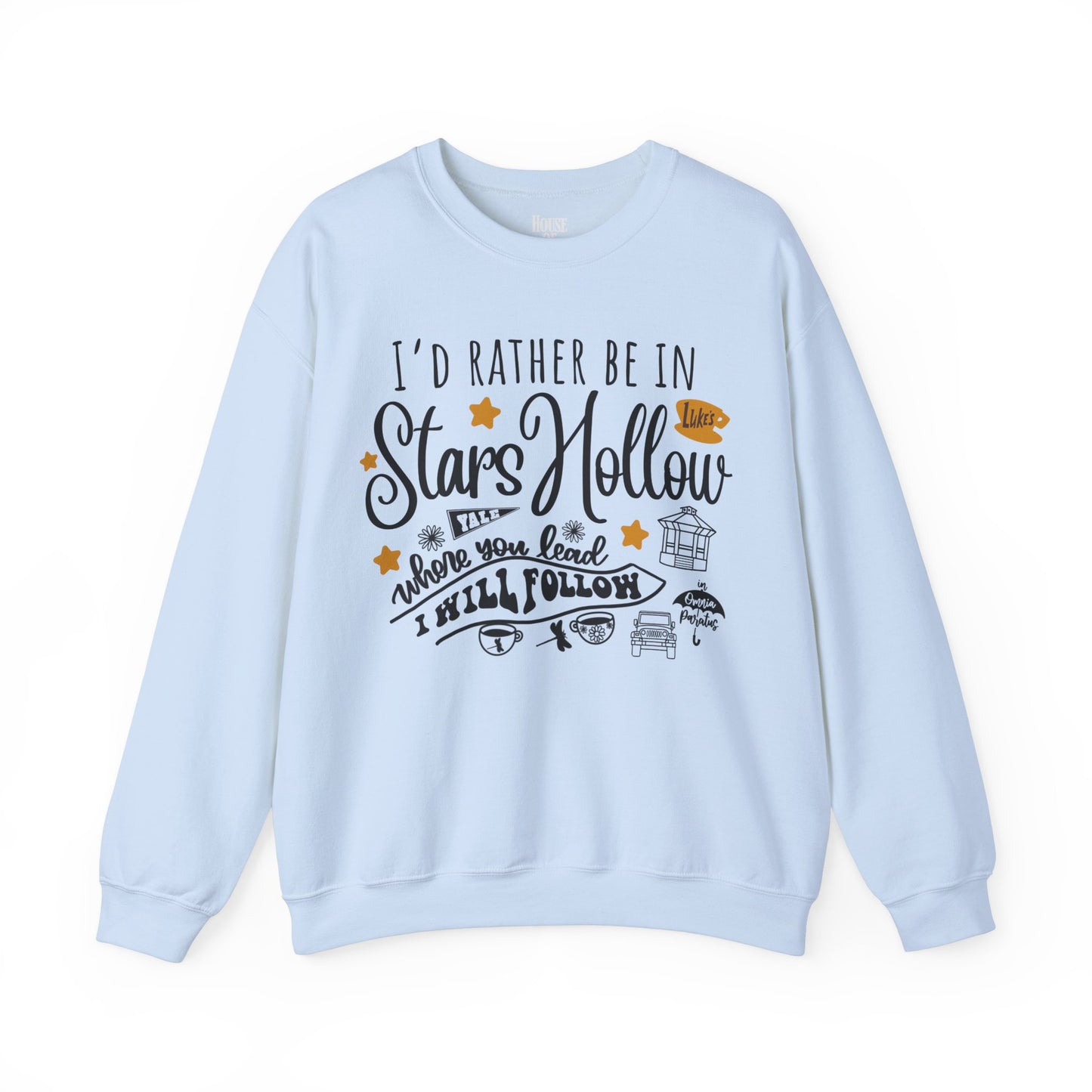 Gilmore Girls TV Show Sweatshirt - I’d Rather be in Stars Hollow