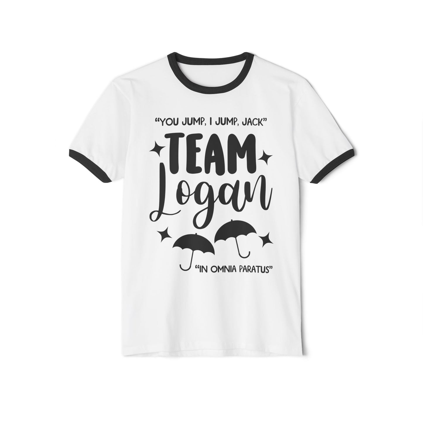 Gilmore Girls Shirt - Team Logan - You Jump, I Jump, Jack - In Omnia Paratus