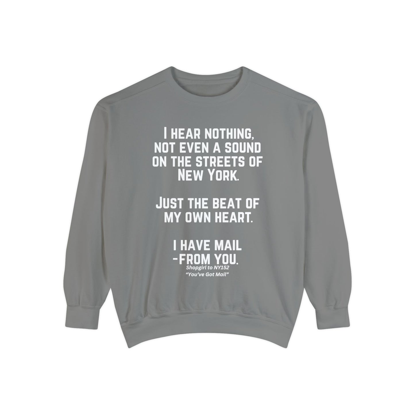 Comfort Colors® Youve Got Mail Movie Quote Sweatshirt