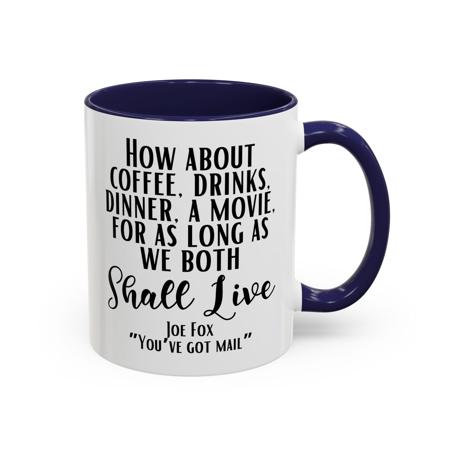 You've Got Mail Movie Coffee Mug Colored Handle 11 oz or 15 oz