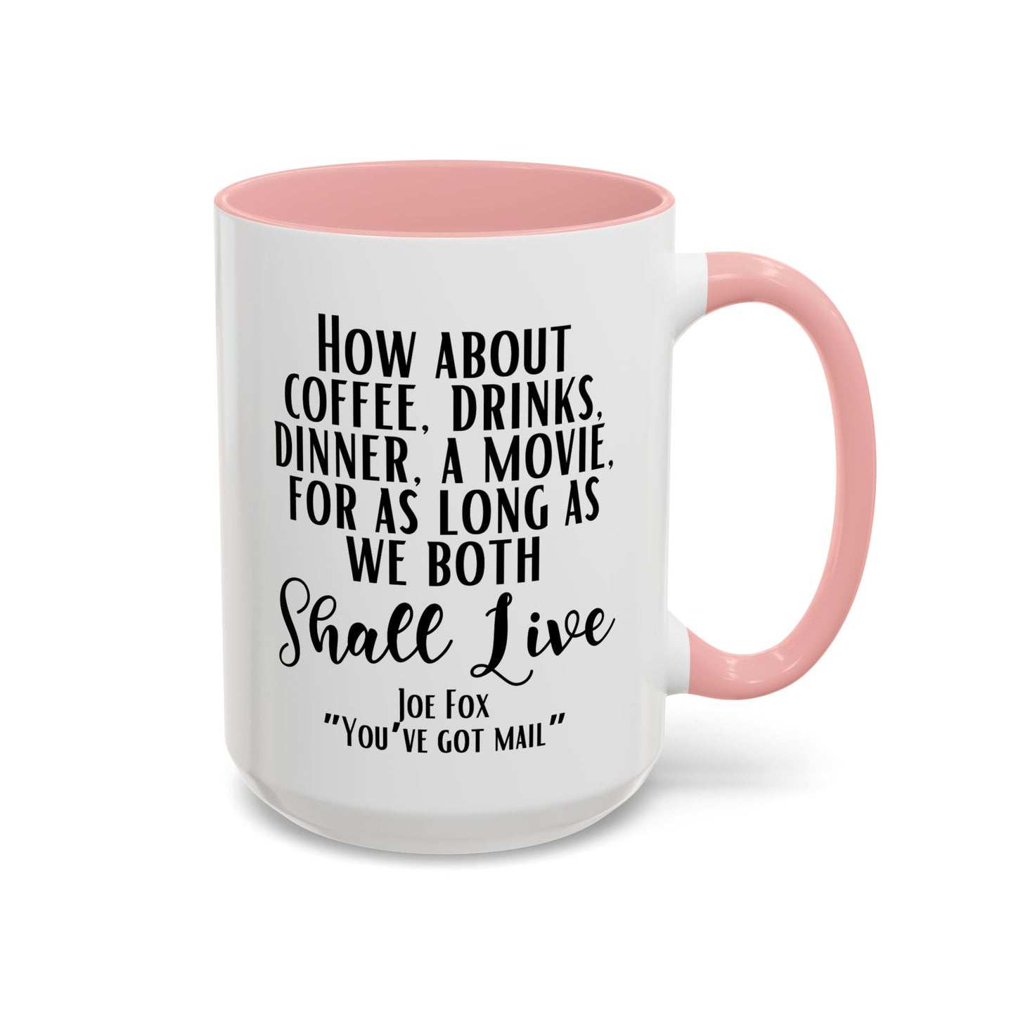 You've Got Mail Movie Coffee Mug Colored Handle 11 oz or 15 oz
