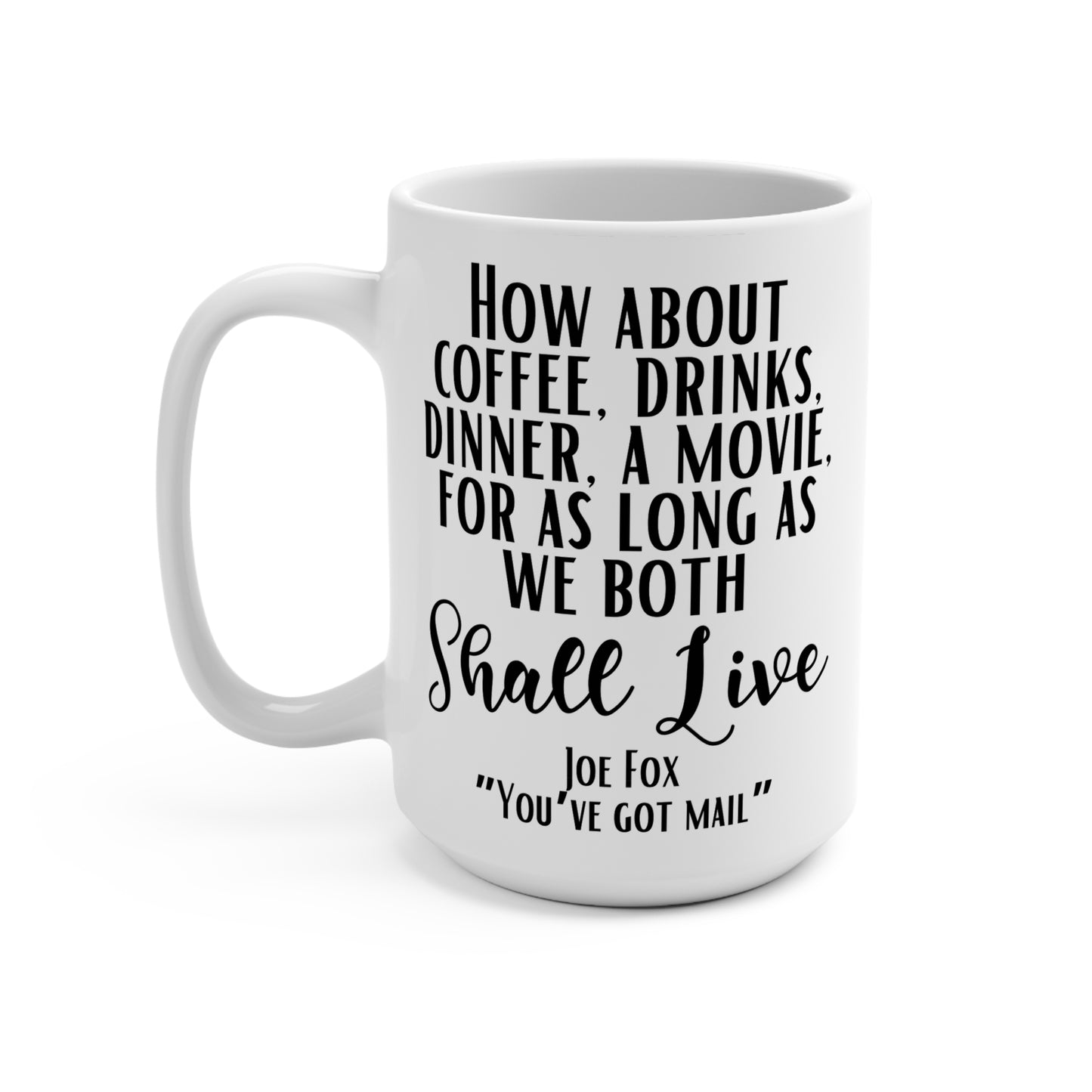 You've Got Mail Coffee Mug - 15 oz