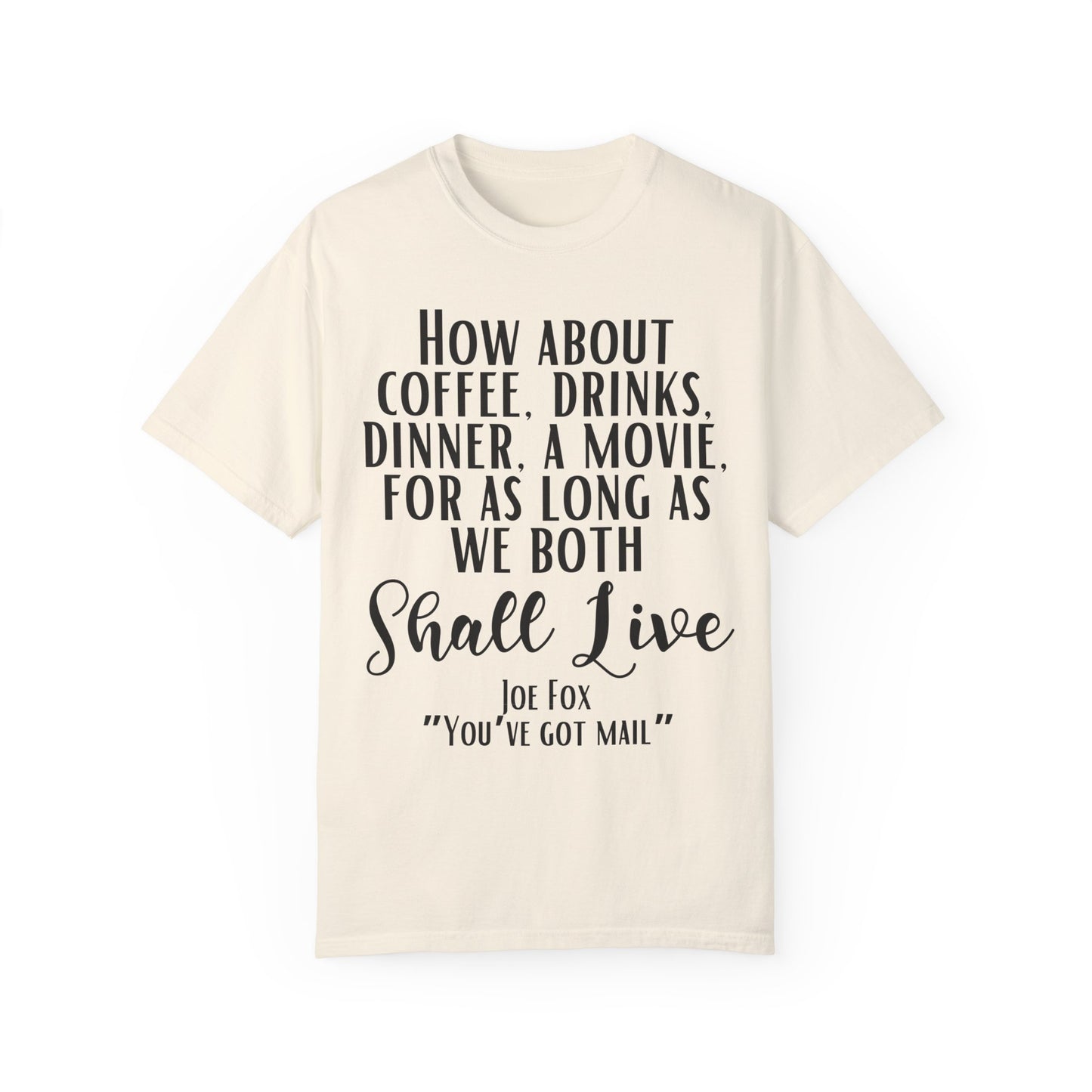Comfort Colors® You've Got Mail Movie Shirt