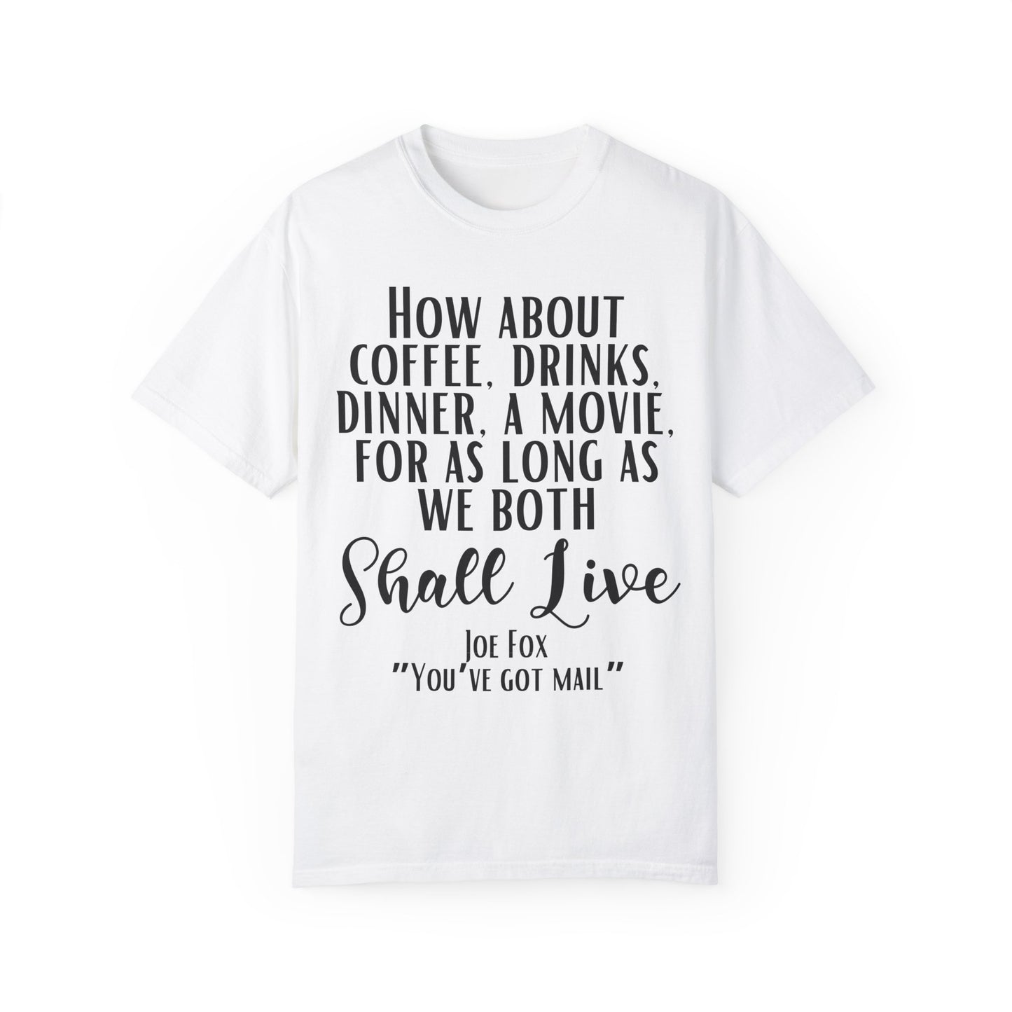 Comfort Colors® You've Got Mail Movie Shirt