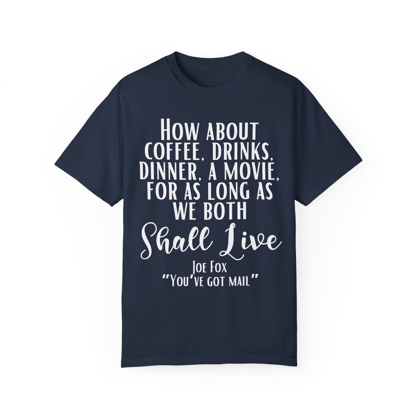 Comfort Colors® You've Got Mail Movie Shirt