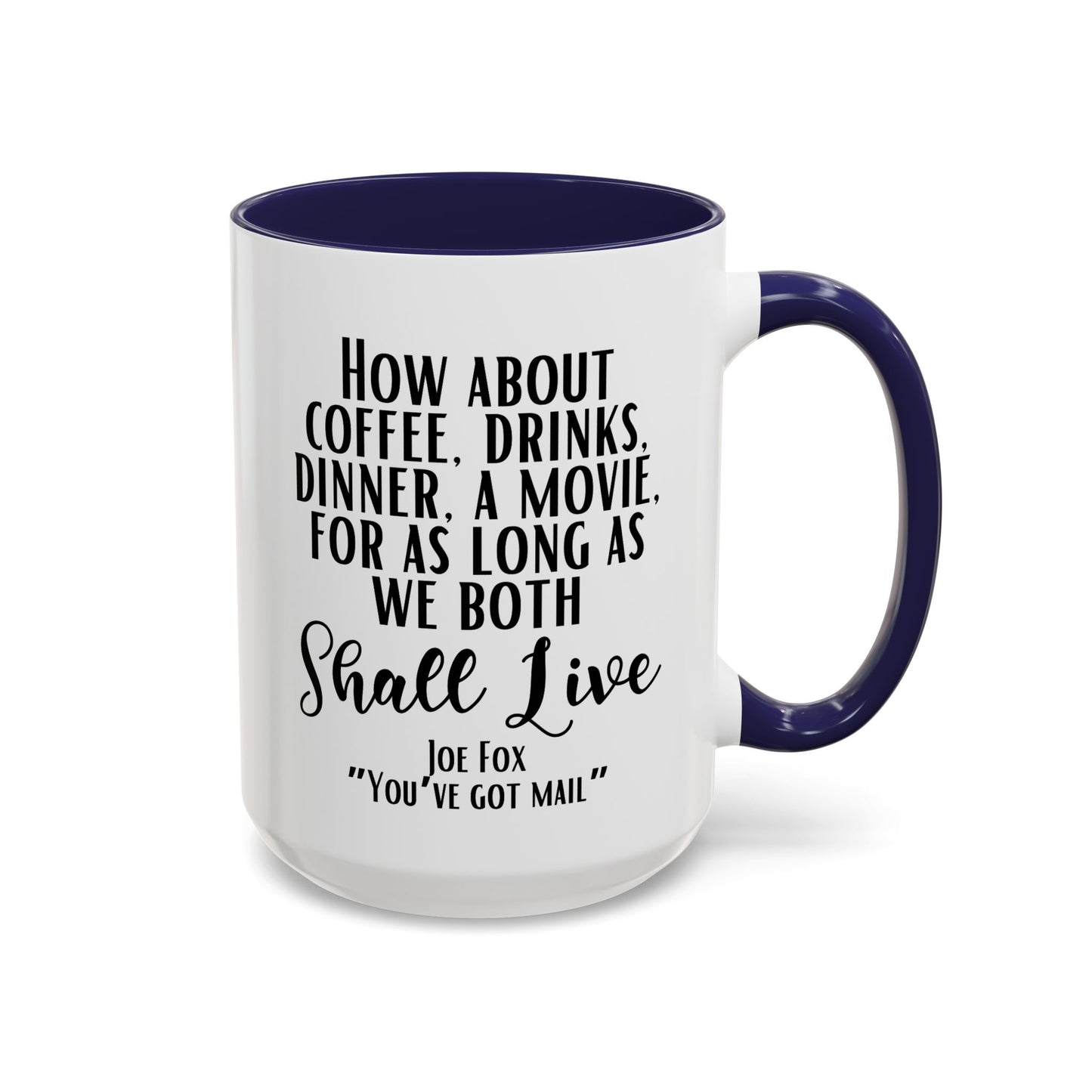 You've Got Mail Movie Coffee Mug Colored Handle 11 oz or 15 oz