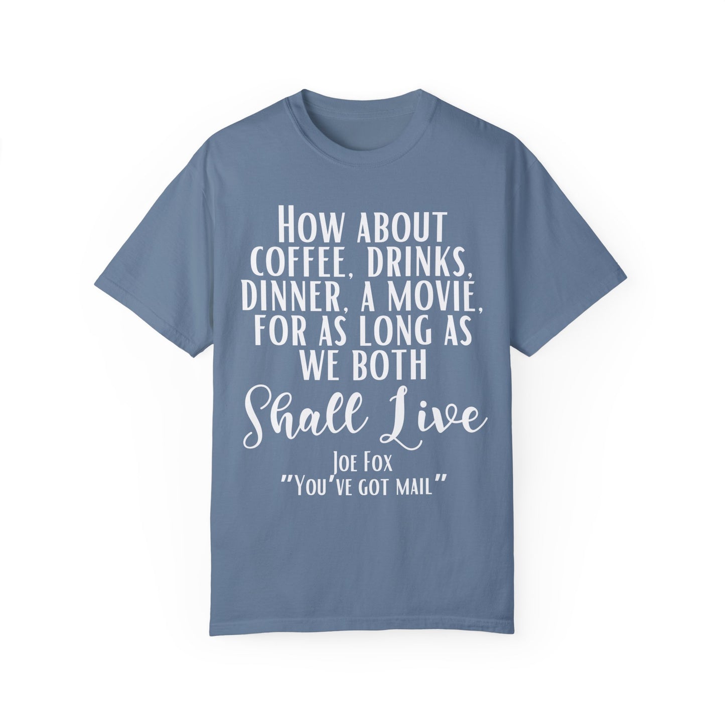 Comfort Colors® You've Got Mail Movie Shirt