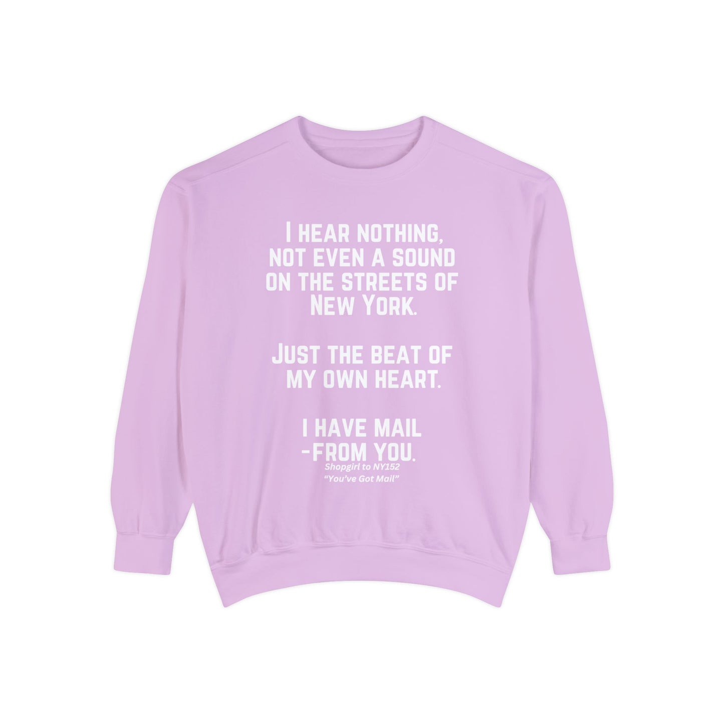 Comfort Colors® Youve Got Mail Movie Quote Sweatshirt