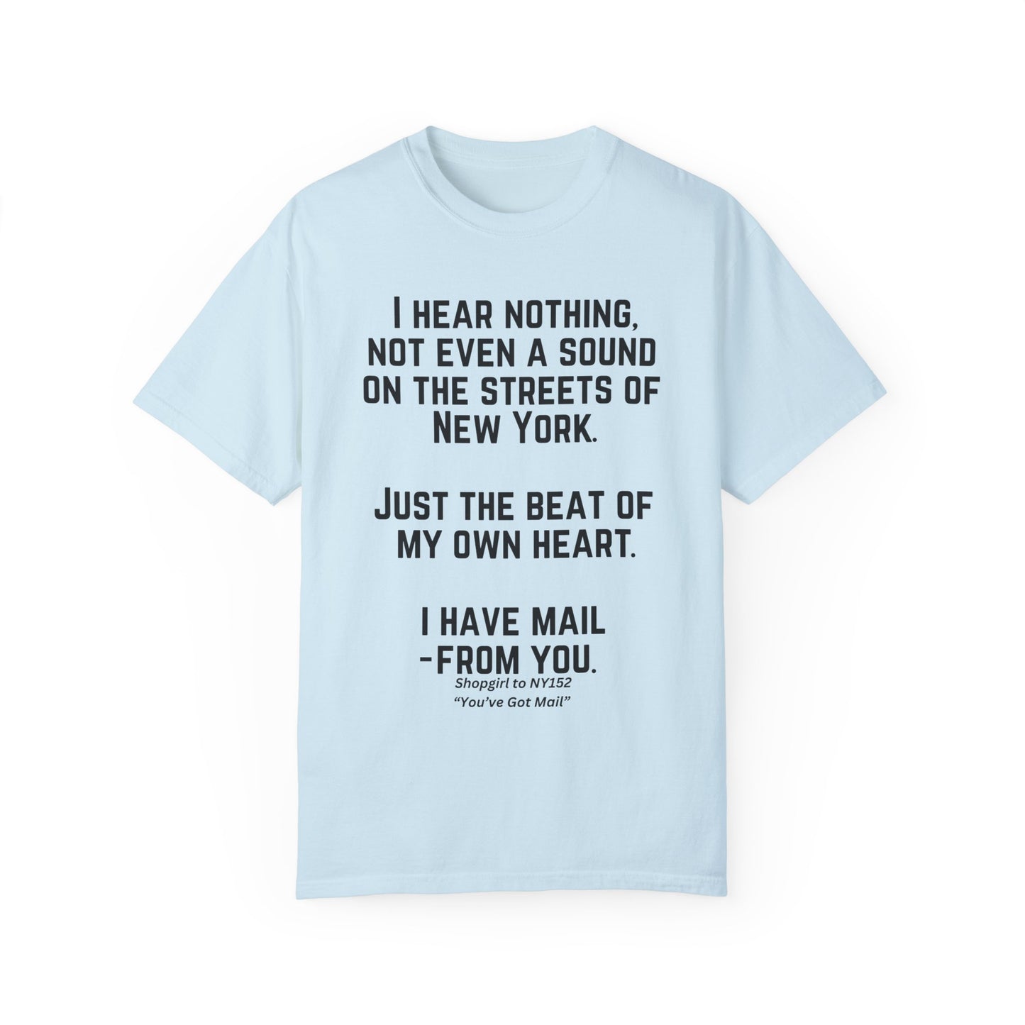 Comfort Colors® Youve Got Mail Movie Quote Shirt 90s Nostalgia Romantic Movies Meg Ryan