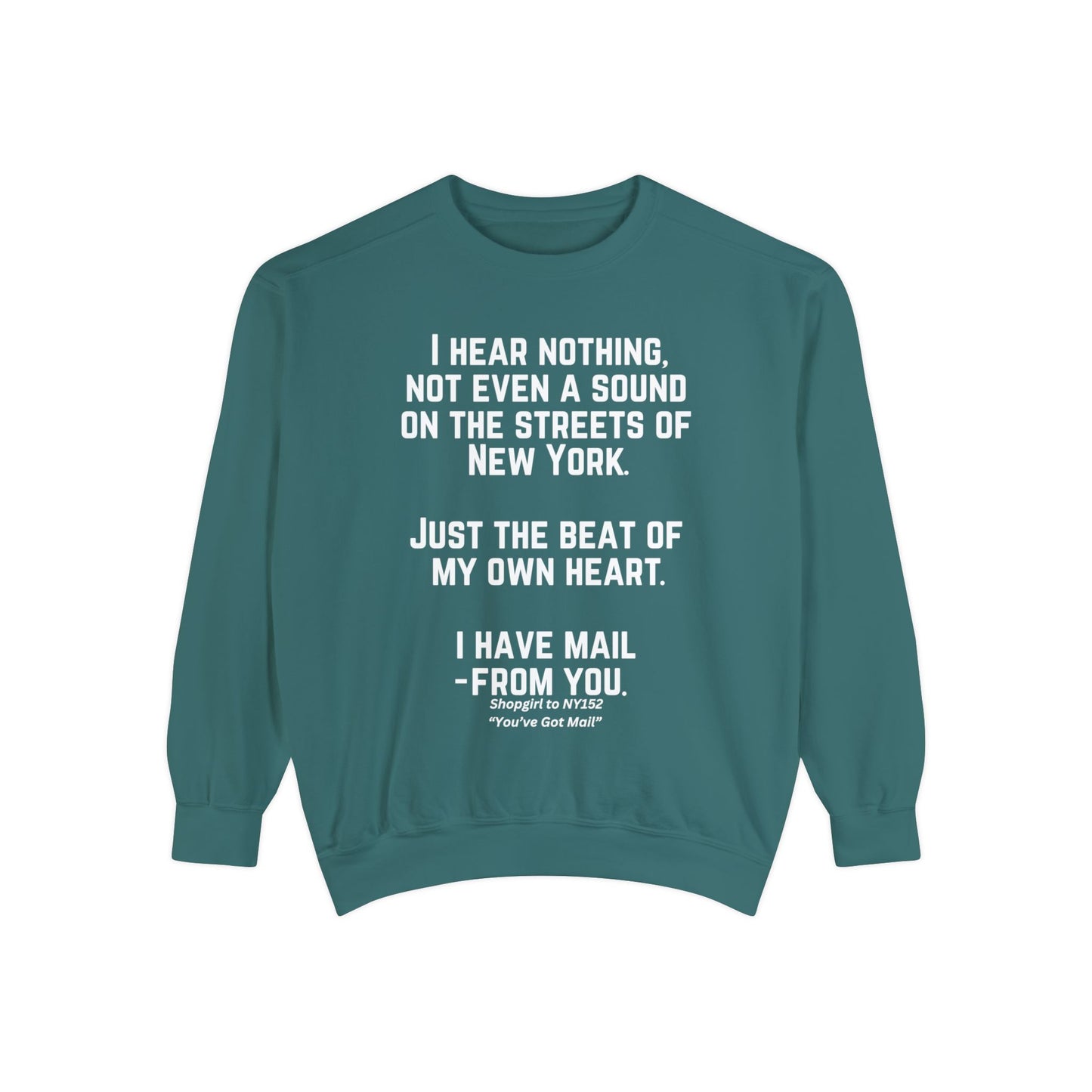 Comfort Colors® Youve Got Mail Movie Quote Sweatshirt