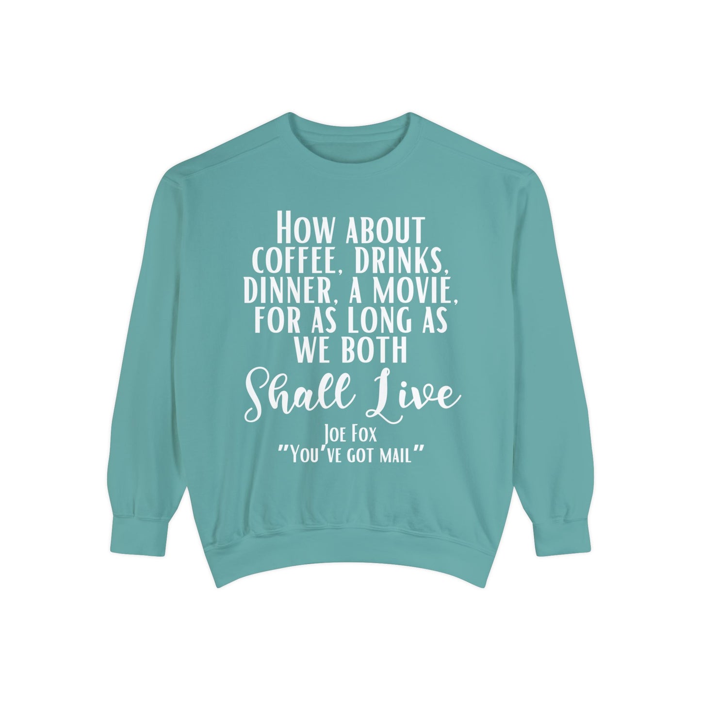Comfort Colors® Youve Got Mail Movie Sweatshirt