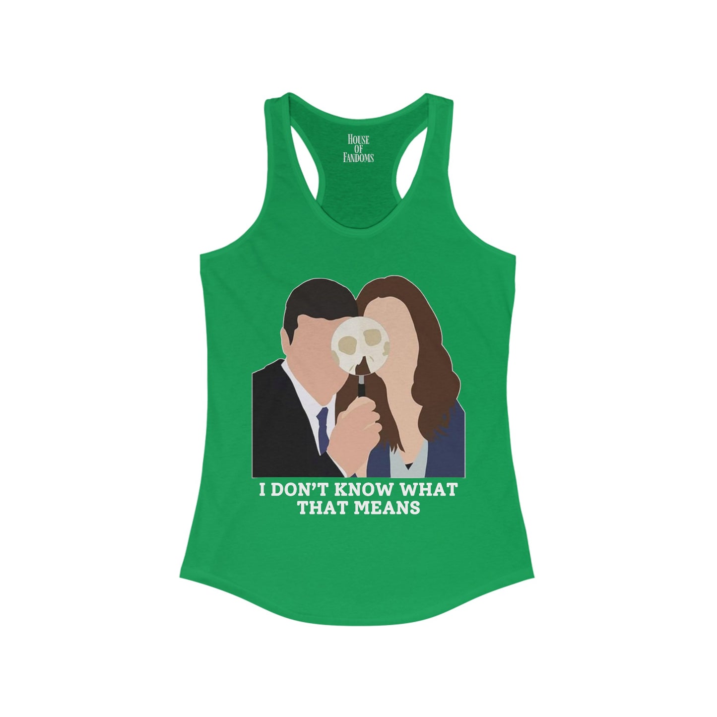 Bones TV Show Tank - I Don't Know What That Means - Brennan