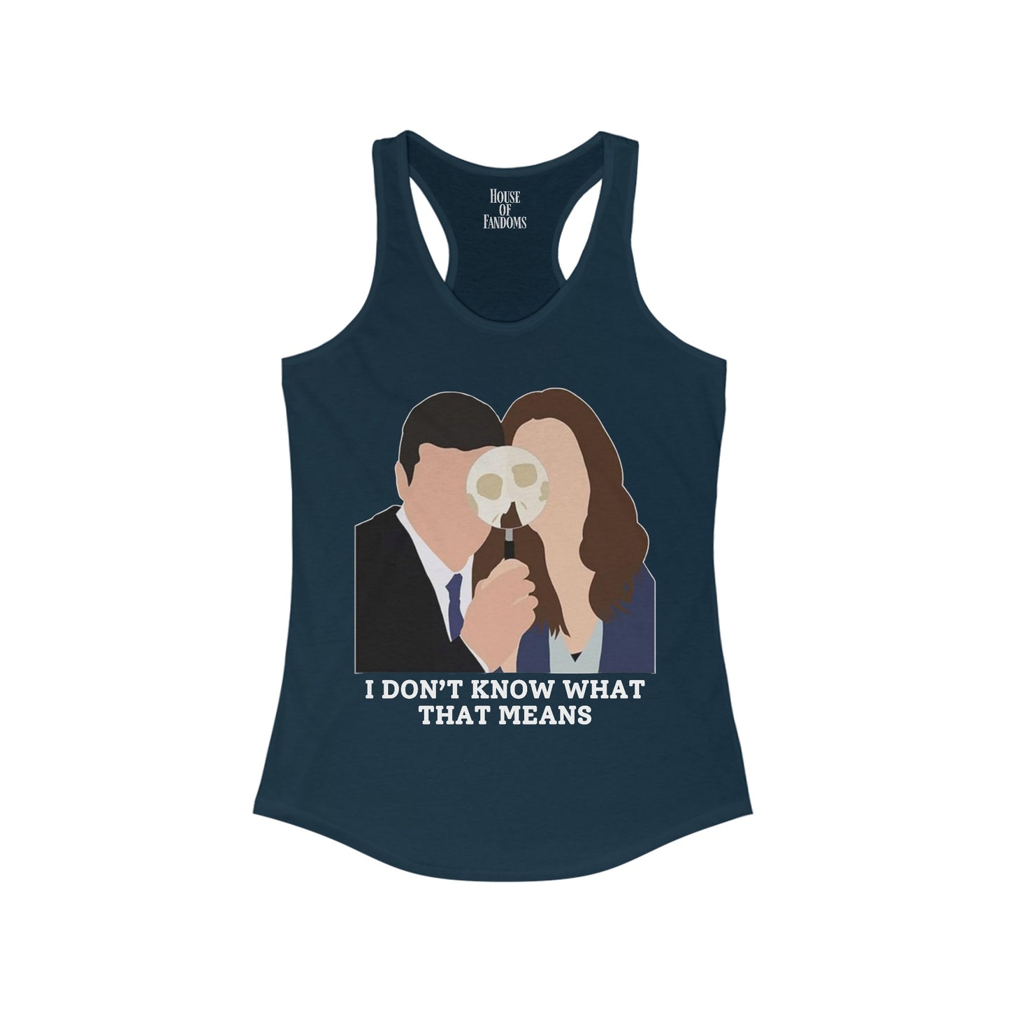 Bones TV Show Tank - I Don't Know What That Means - Brennan