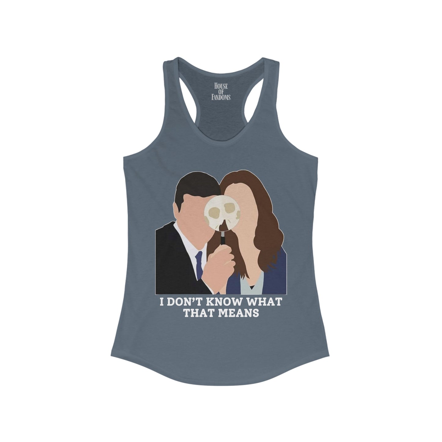 Bones TV Show Tank - I Don't Know What That Means - Brennan