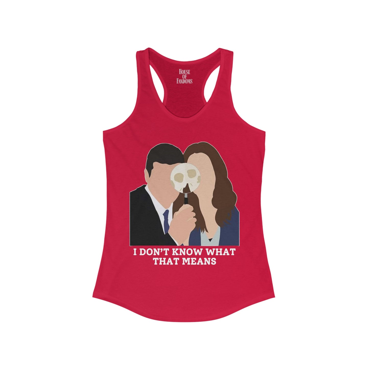 Bones TV Show Tank - I Don't Know What That Means - Brennan