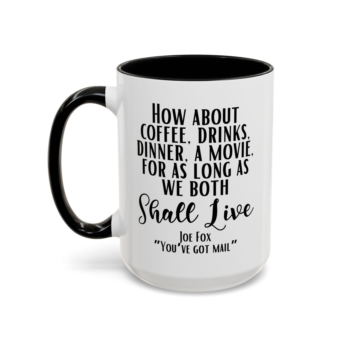 You've Got Mail Movie Coffee Mug Colored Handle 11 oz or 15 oz