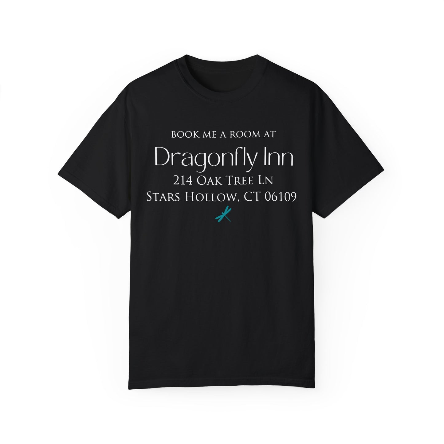 Comfort Colors® Gilmore Girls Shirt - Book Me a Room at Dragonfly Inn Stars Hollow CT