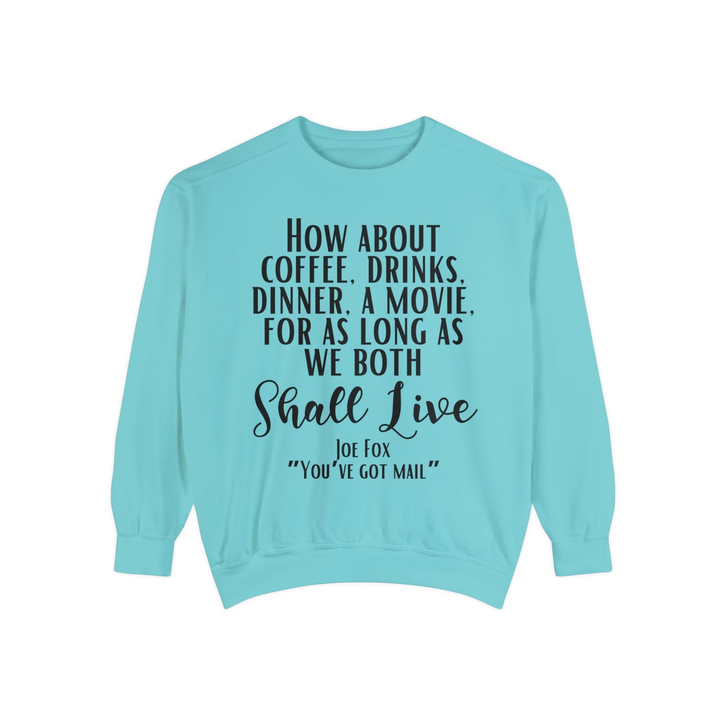 Comfort Colors® Youve Got Mail Movie Sweatshirt