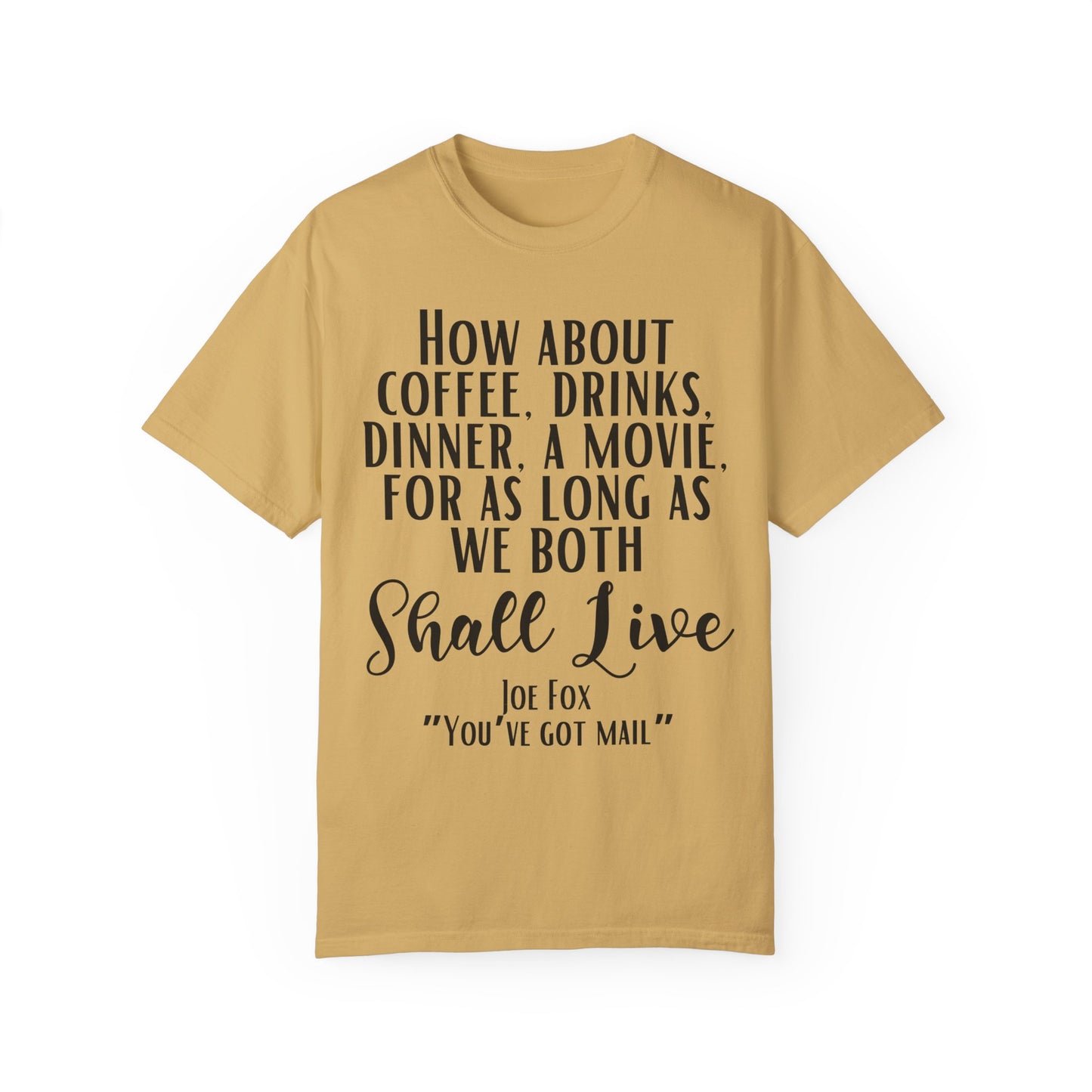 Comfort Colors® You've Got Mail Movie Shirt