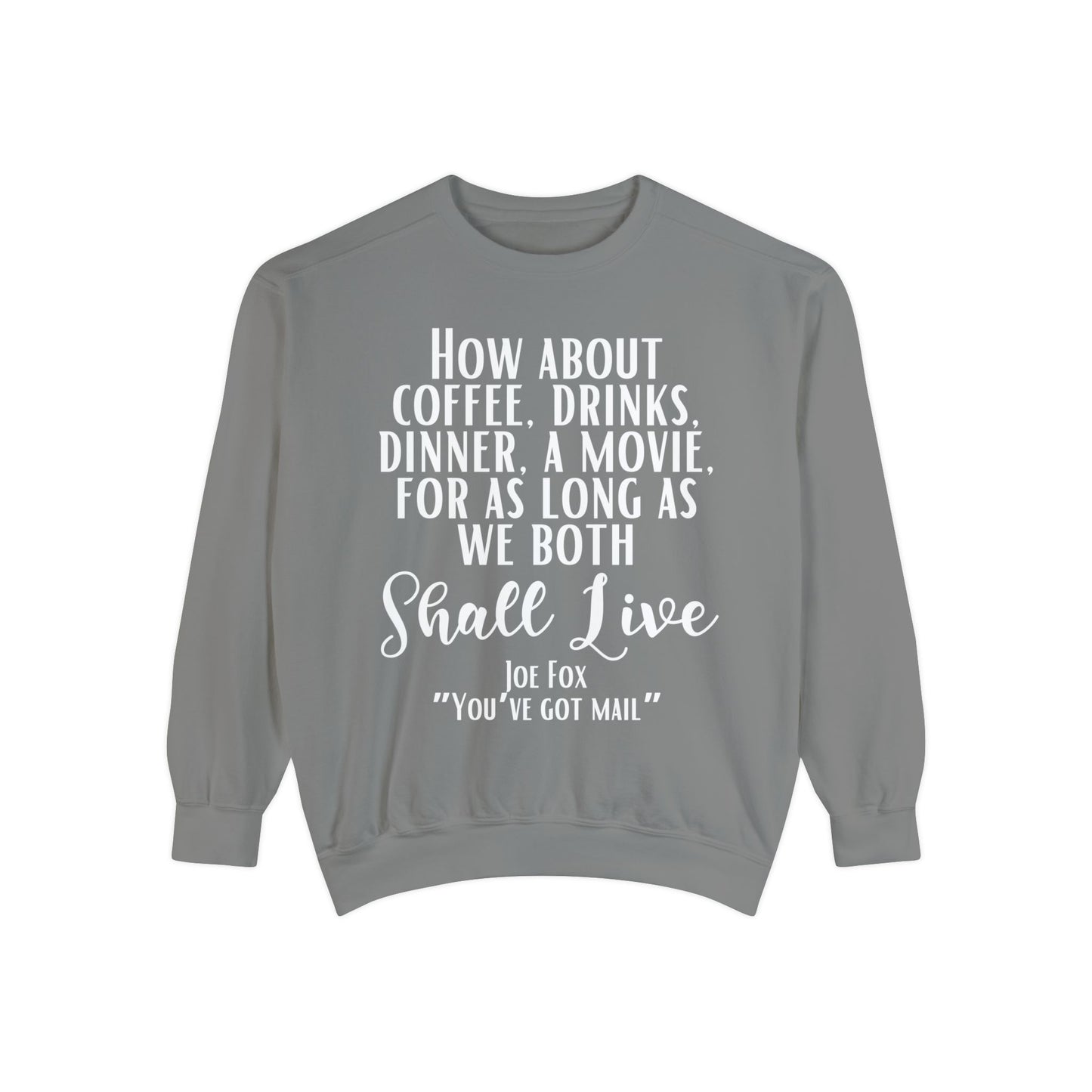 Comfort Colors® Youve Got Mail Movie Sweatshirt