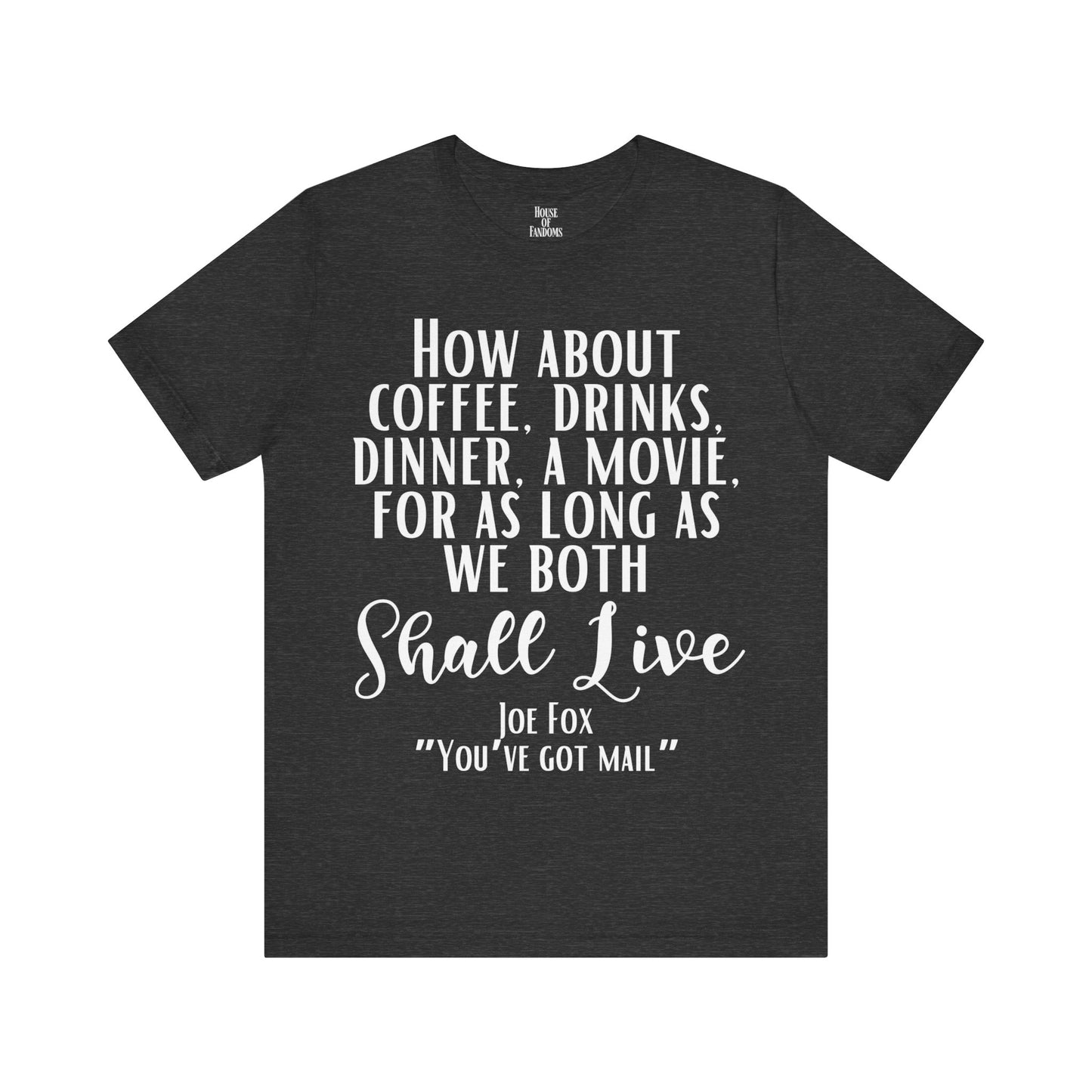 You've Got Mail Movie Shirt