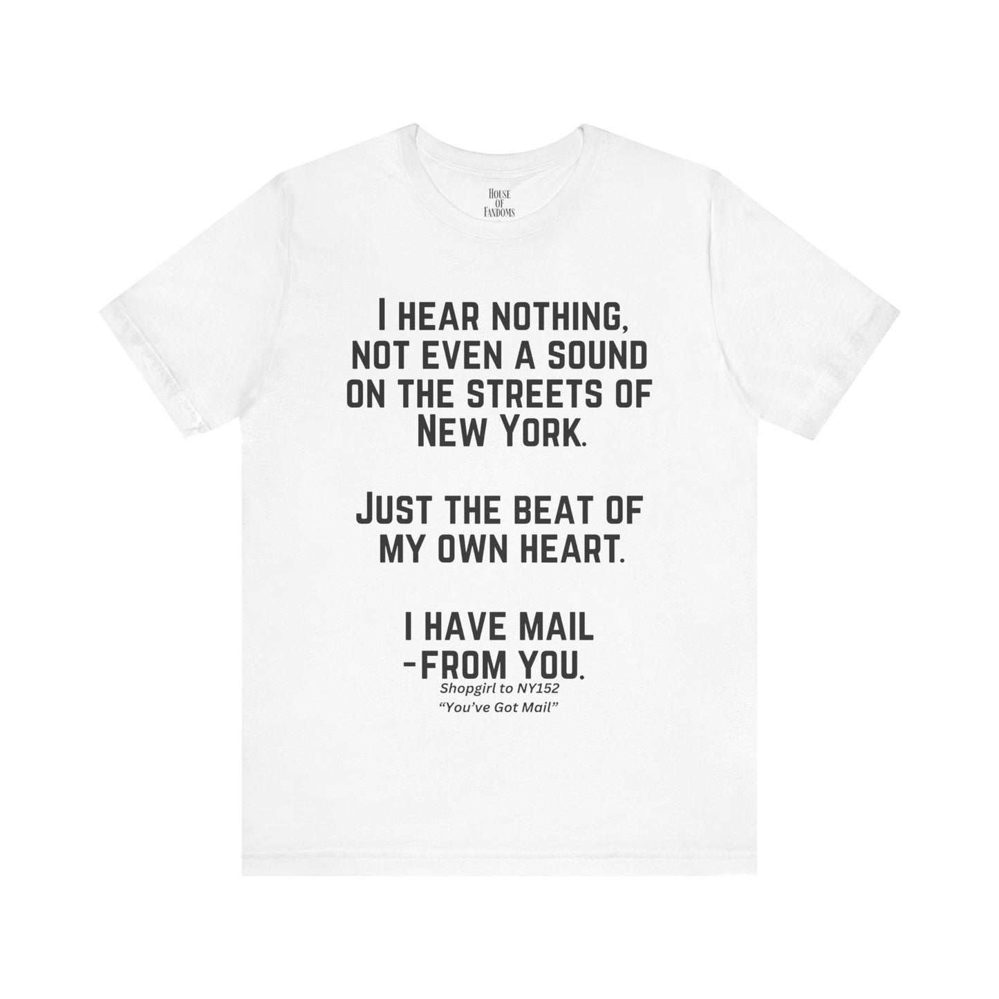 You've Got Mail Movie Shirt Nora Ephron Quote Romantic Movies Romcoms 90s