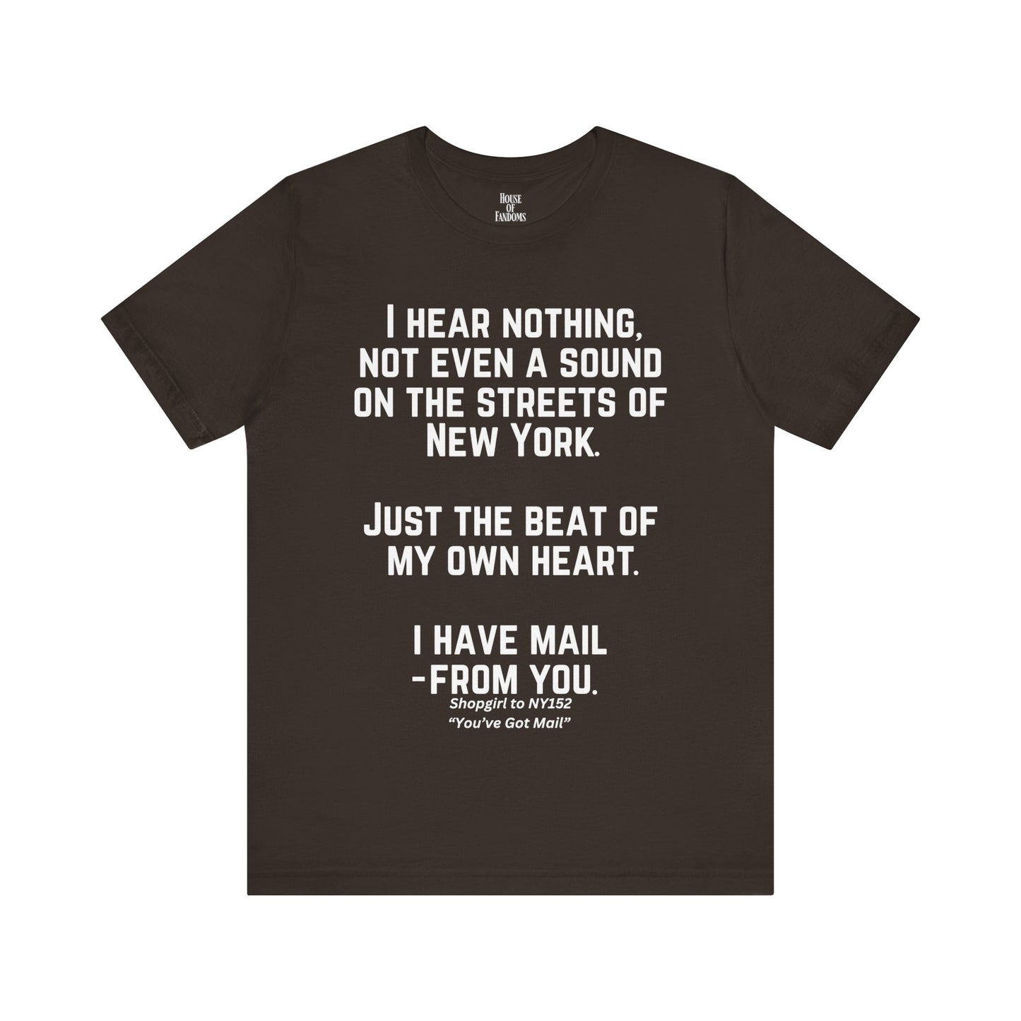 You've Got Mail Movie Shirt Nora Ephron Quote Romantic Movies Romcoms 90s