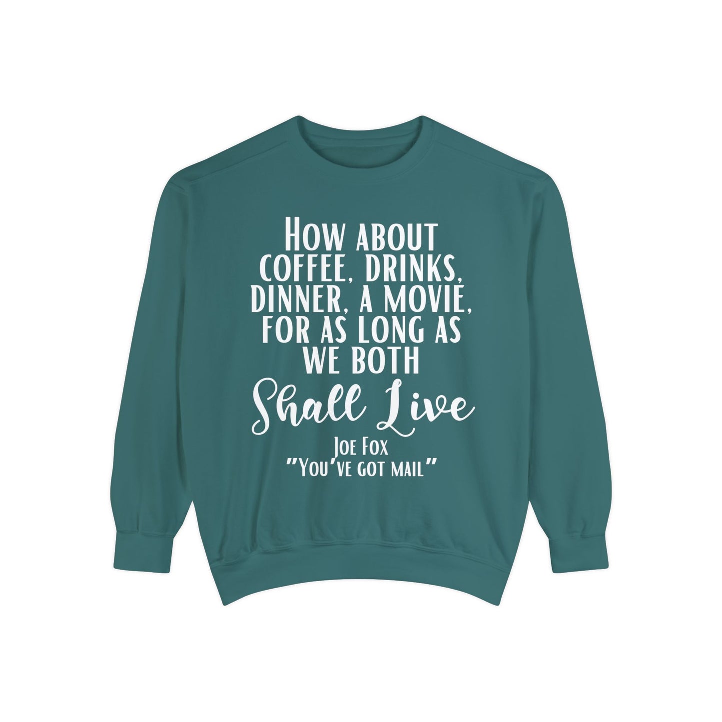 Comfort Colors® Youve Got Mail Movie Sweatshirt