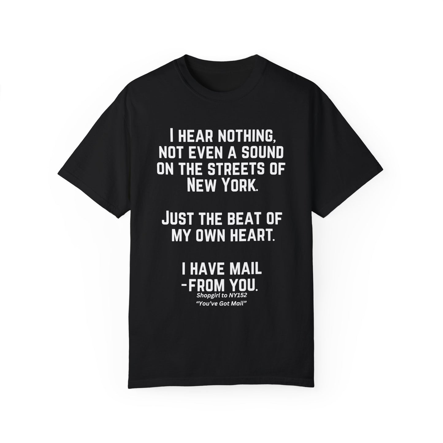Comfort Colors® Youve Got Mail Movie Quote Shirt 90s Nostalgia Romantic Movies Meg Ryan