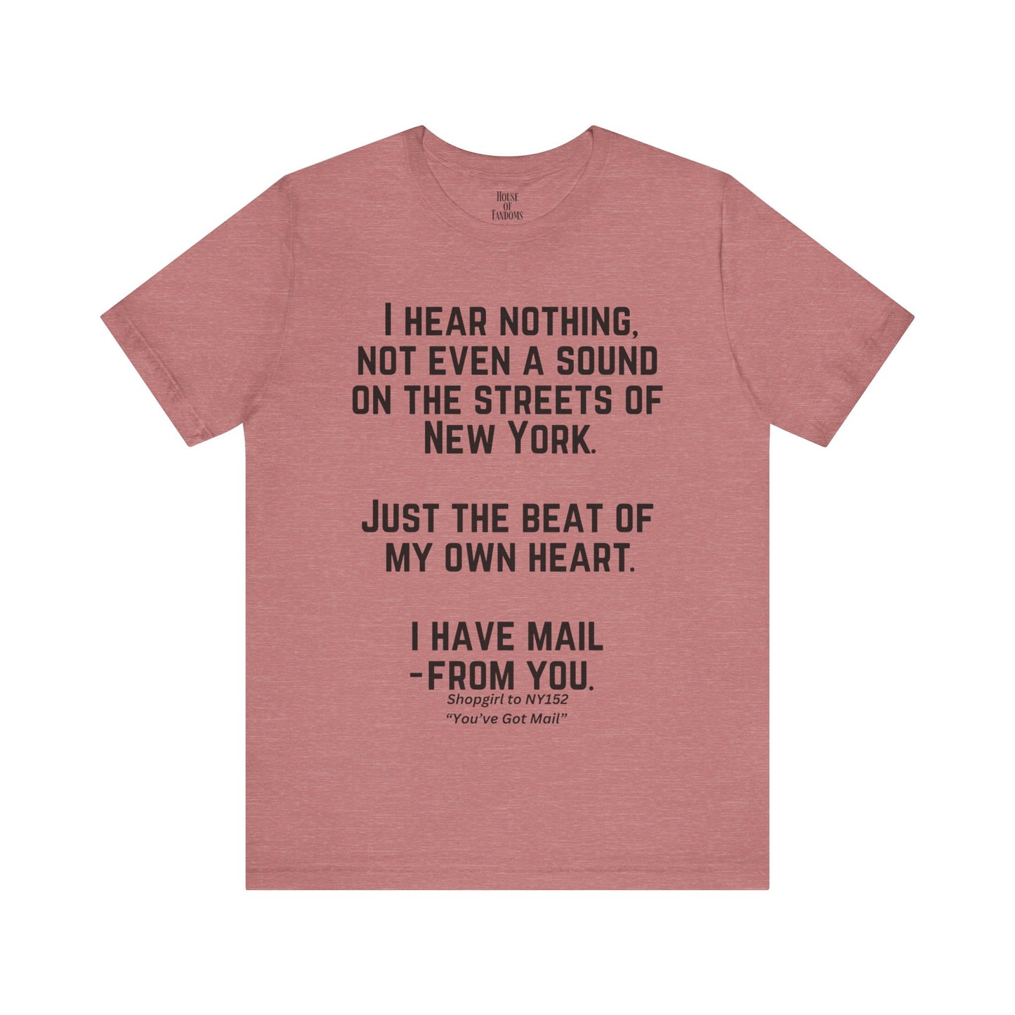 You've Got Mail Movie Shirt Nora Ephron Quote Romantic Movies Romcoms 90s