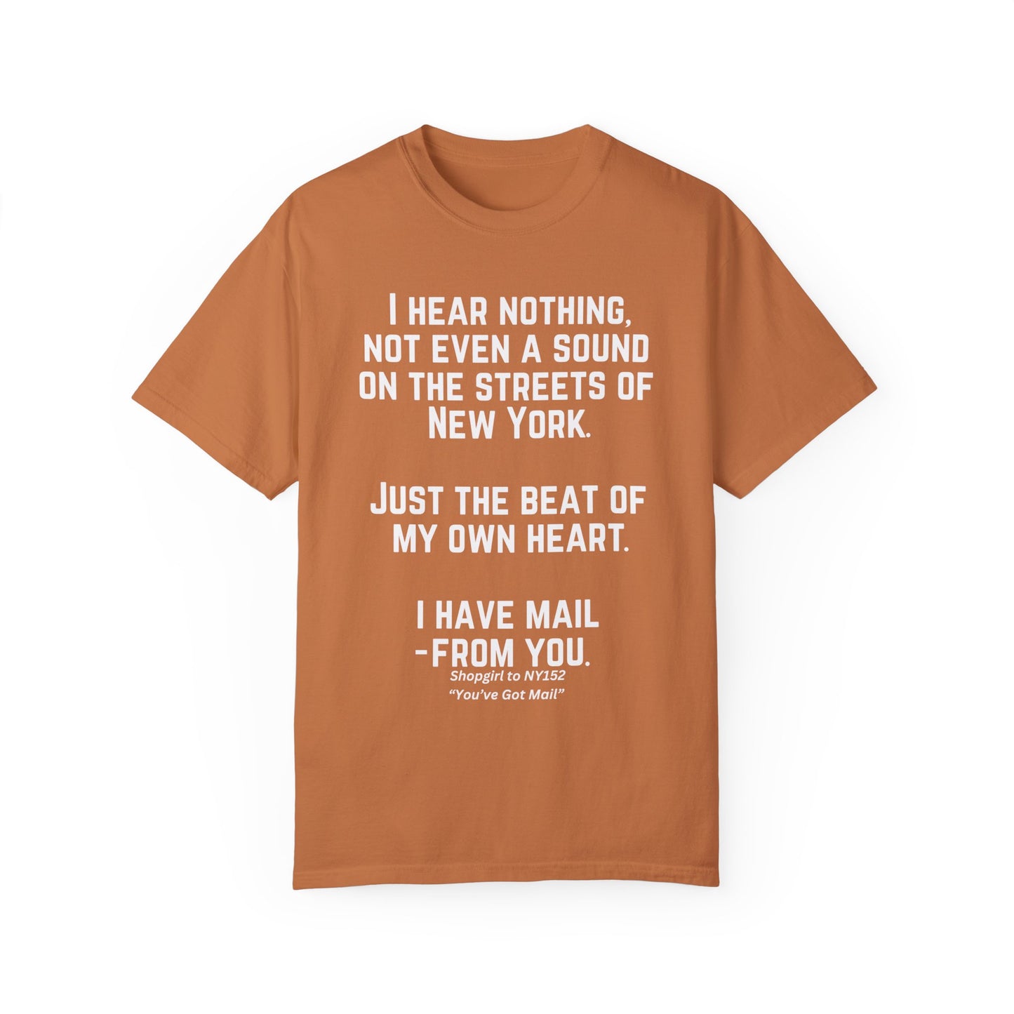 Comfort Colors® Youve Got Mail Movie Quote Shirt 90s Nostalgia Romantic Movies Meg Ryan