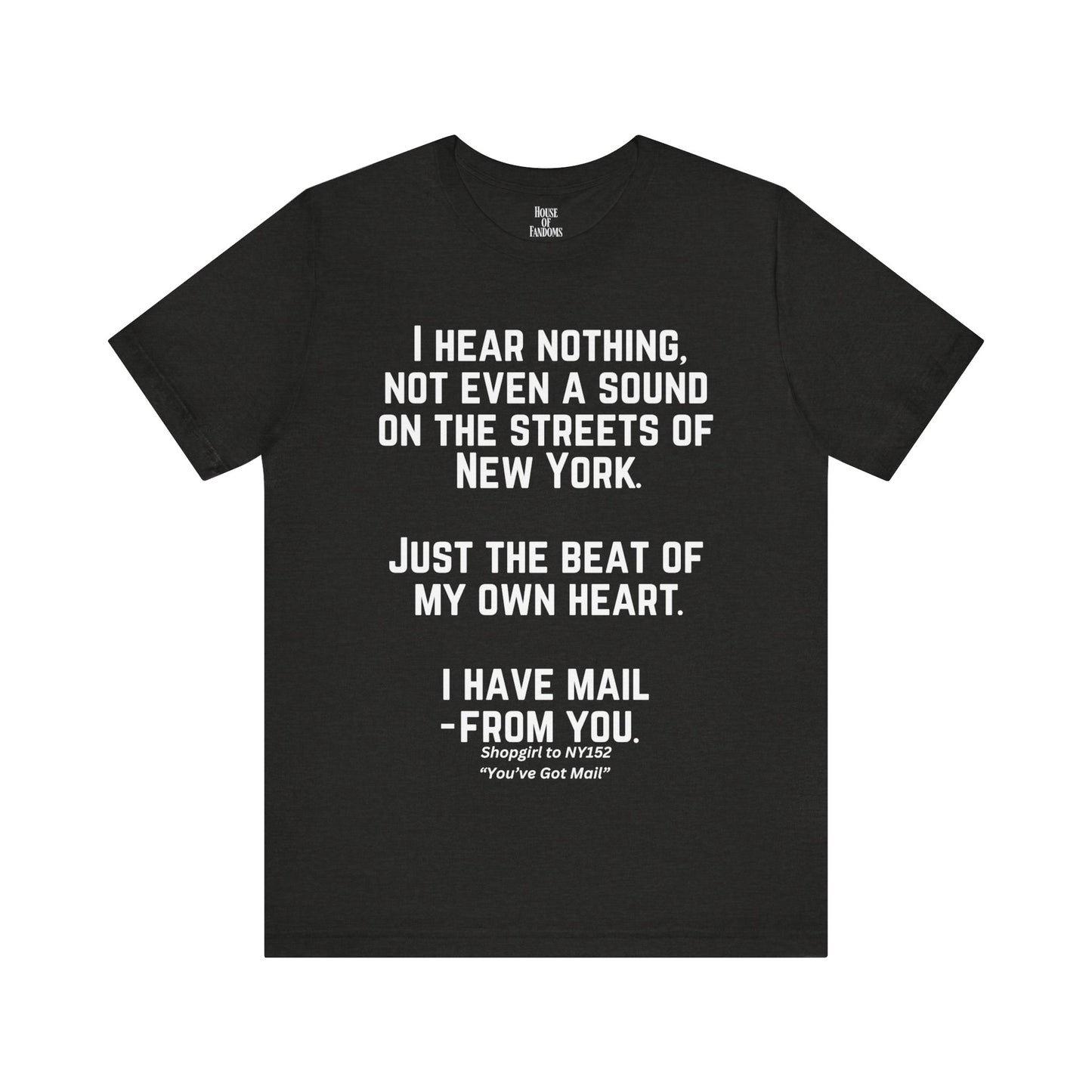You've Got Mail Movie Shirt Nora Ephron Quote Romantic Movies Romcoms 90s