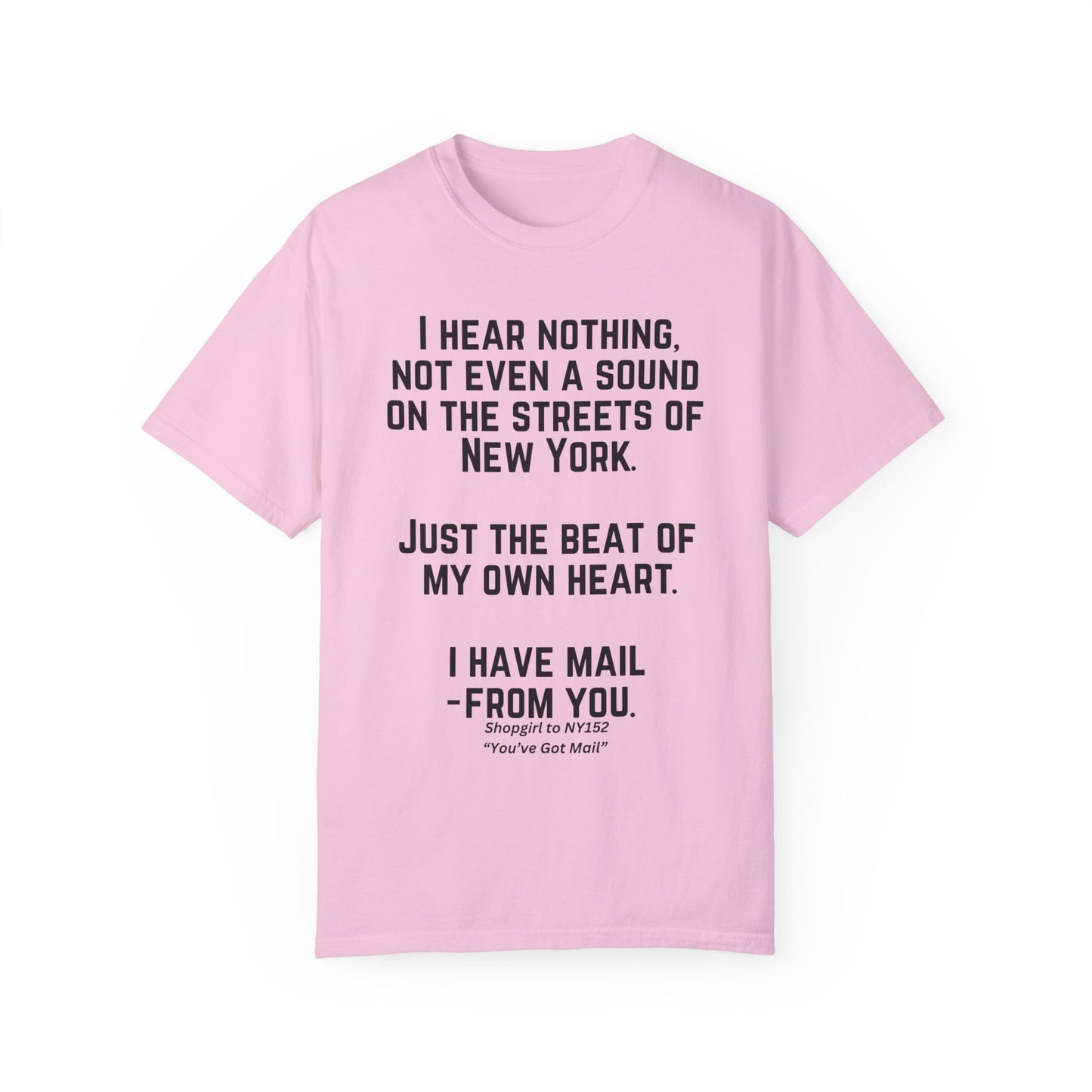 Comfort Colors® Youve Got Mail Movie Quote Shirt 90s Nostalgia Romantic Movies Meg Ryan