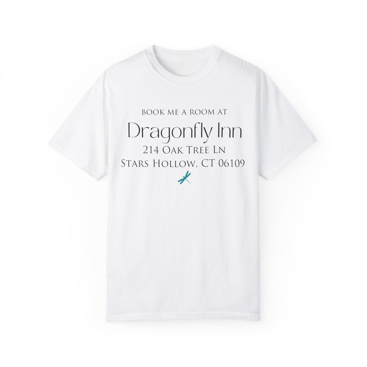 Comfort Colors® Gilmore Girls Shirt - Book Me a Room at Dragonfly Inn Stars Hollow CT