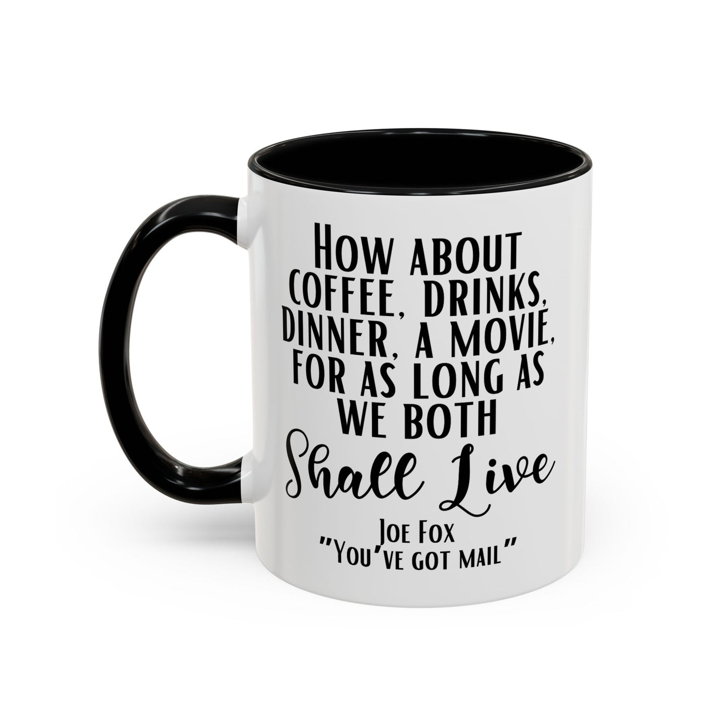 You've Got Mail Movie Coffee Mug Colored Handle 11 oz or 15 oz