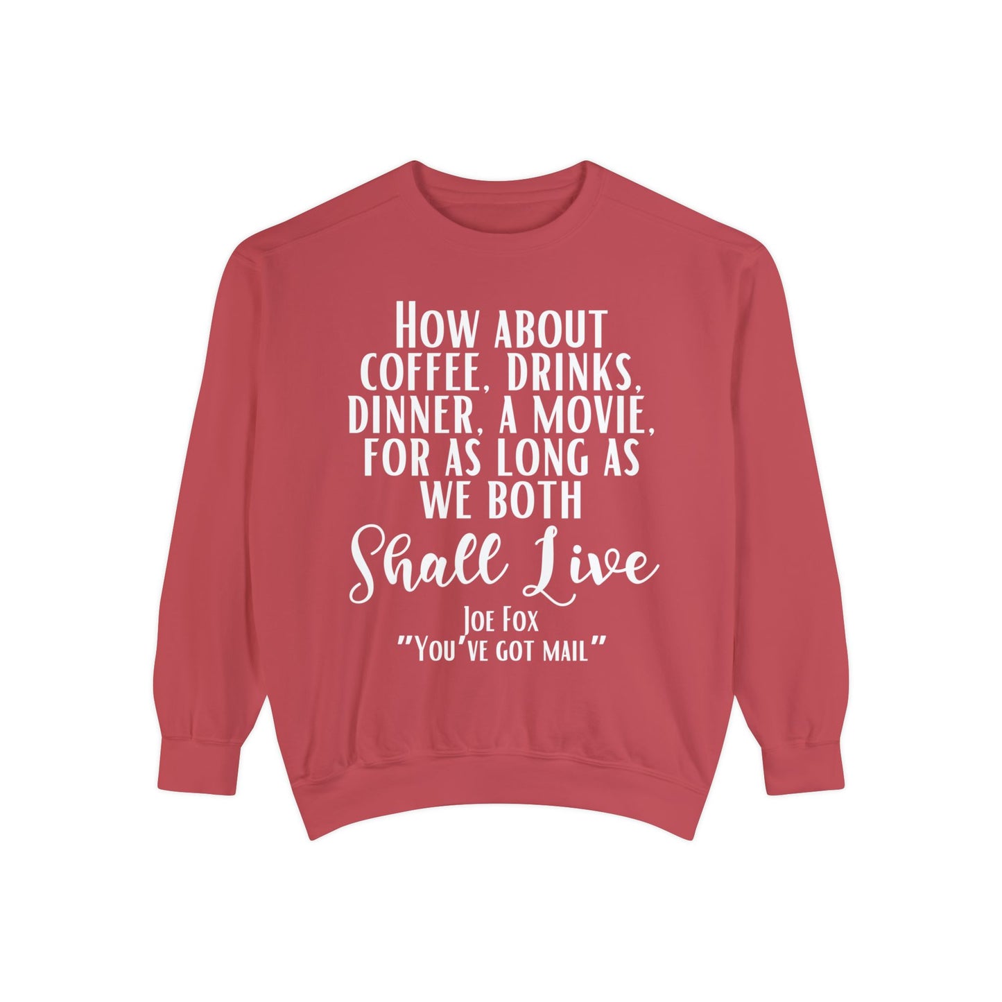 Comfort Colors® Youve Got Mail Movie Sweatshirt