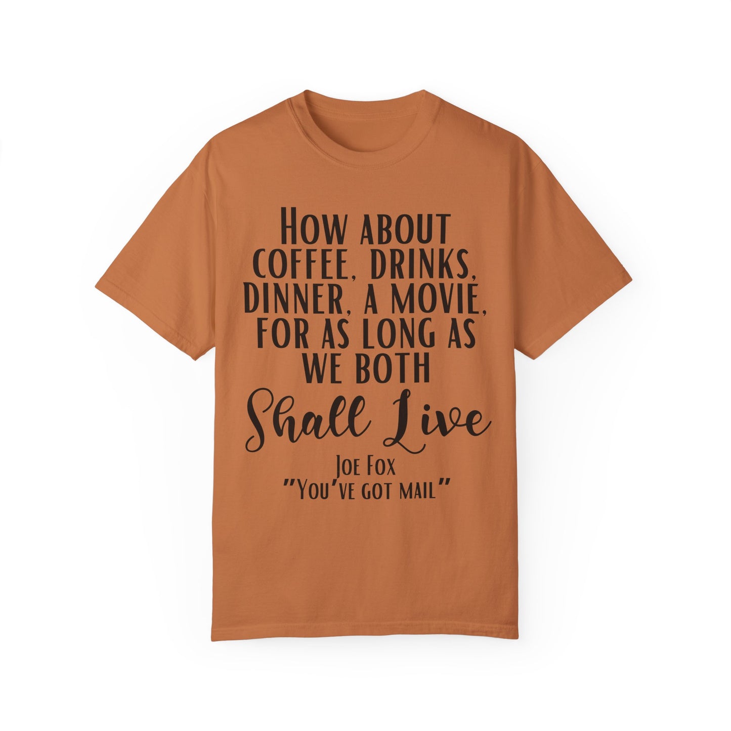 Comfort Colors® You've Got Mail Movie Shirt