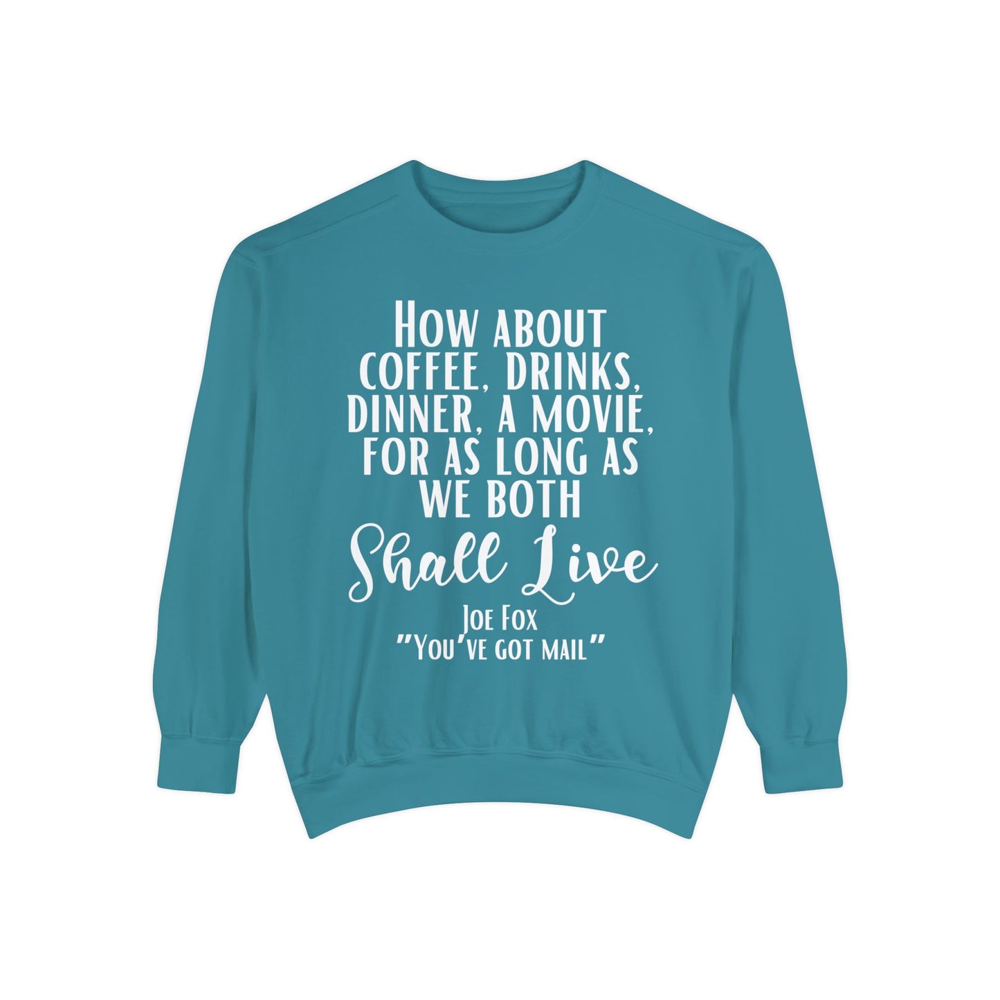 Comfort Colors® Youve Got Mail Movie Sweatshirt