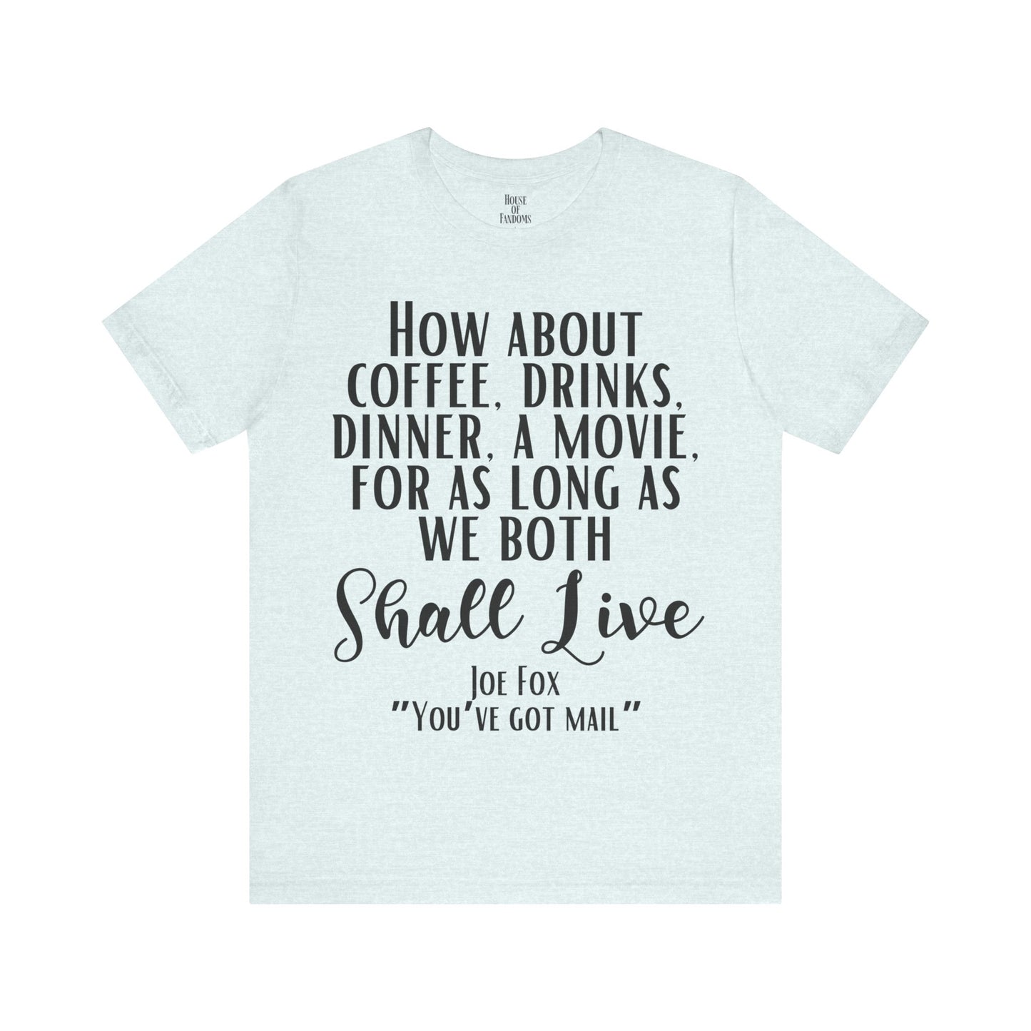 You've Got Mail Movie Shirt