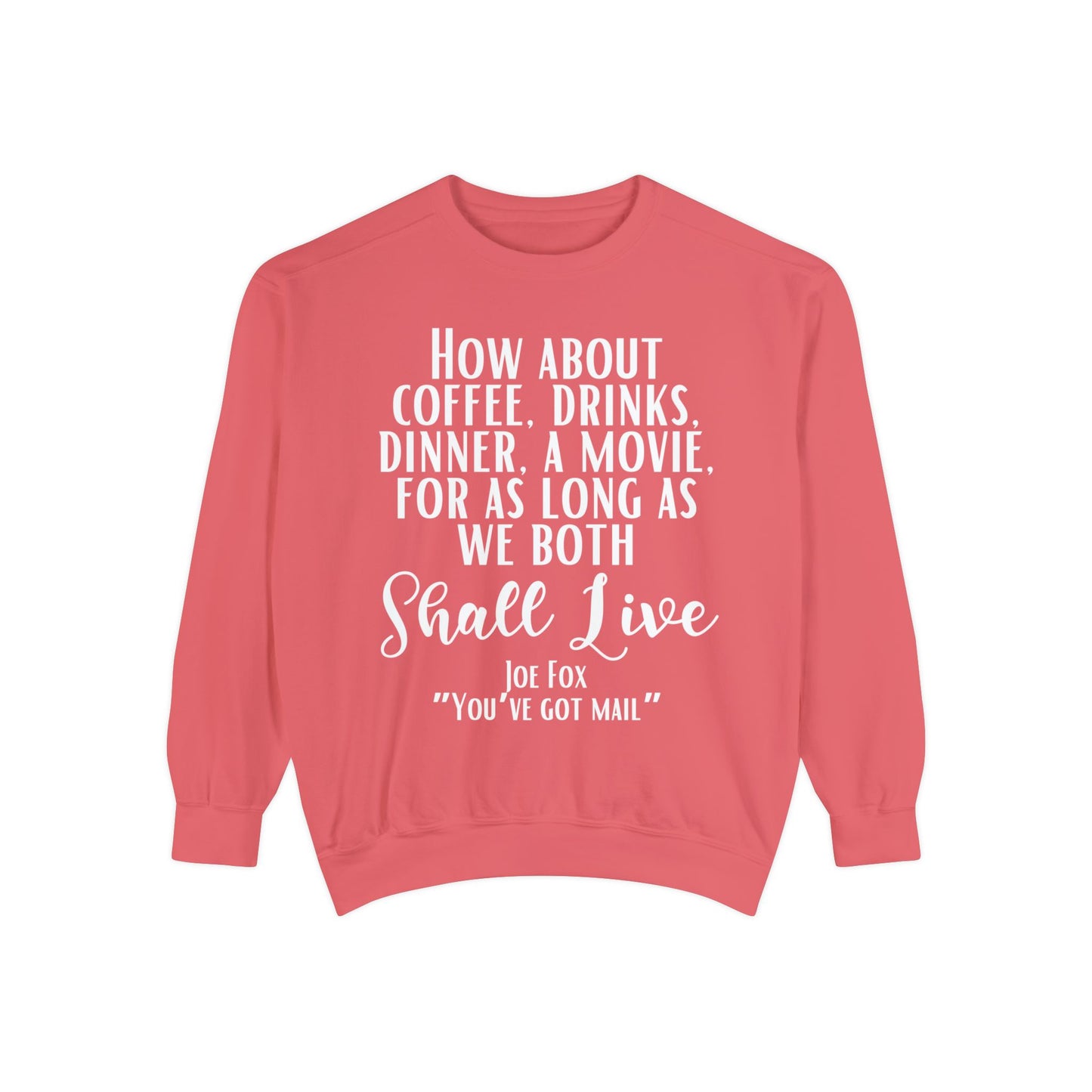 Comfort Colors® Youve Got Mail Movie Sweatshirt