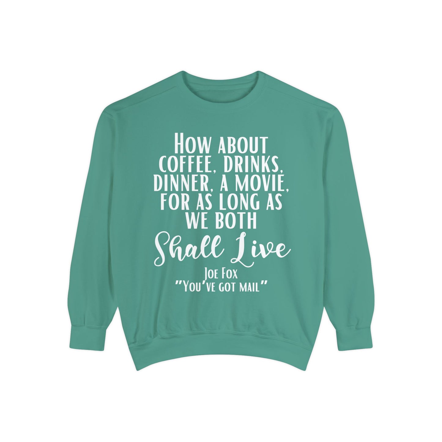 Comfort Colors® Youve Got Mail Movie Sweatshirt