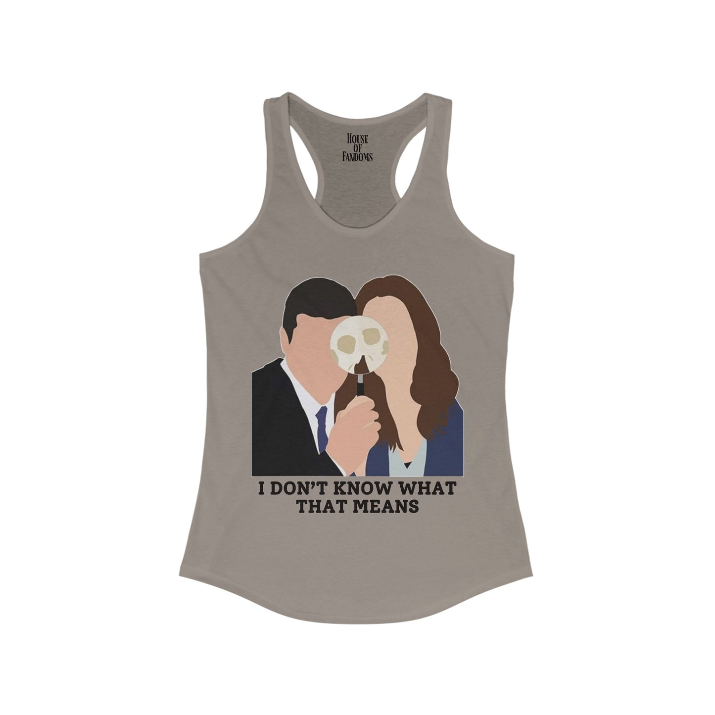 Bones TV Show Tank - I Don't Know What That Means - Brennan
