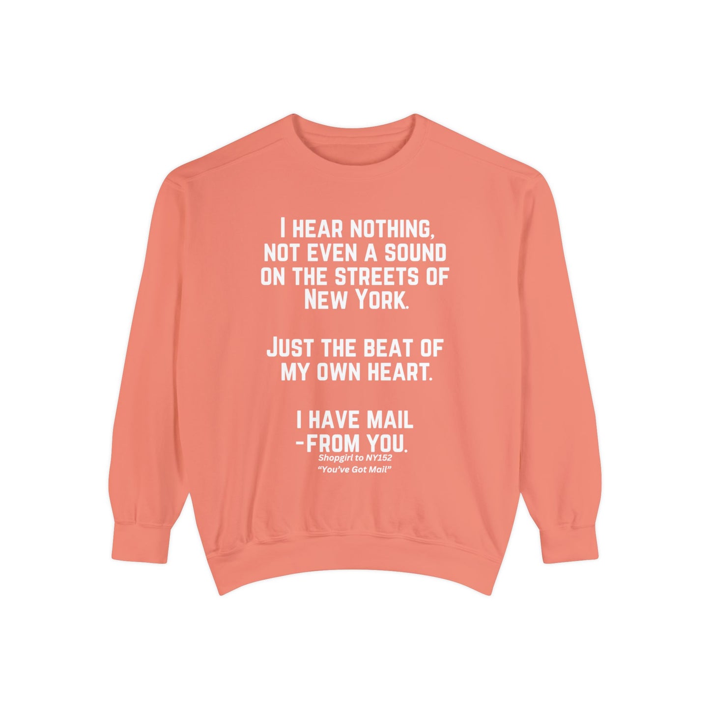 Comfort Colors® Youve Got Mail Movie Quote Sweatshirt