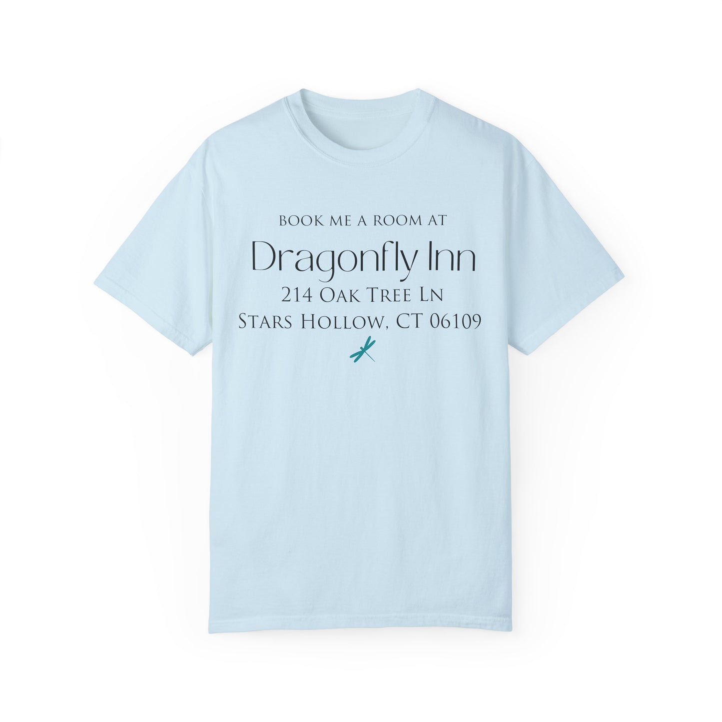 Comfort Colors® Gilmore Girls Shirt - Book Me a Room at Dragonfly Inn Stars Hollow CT