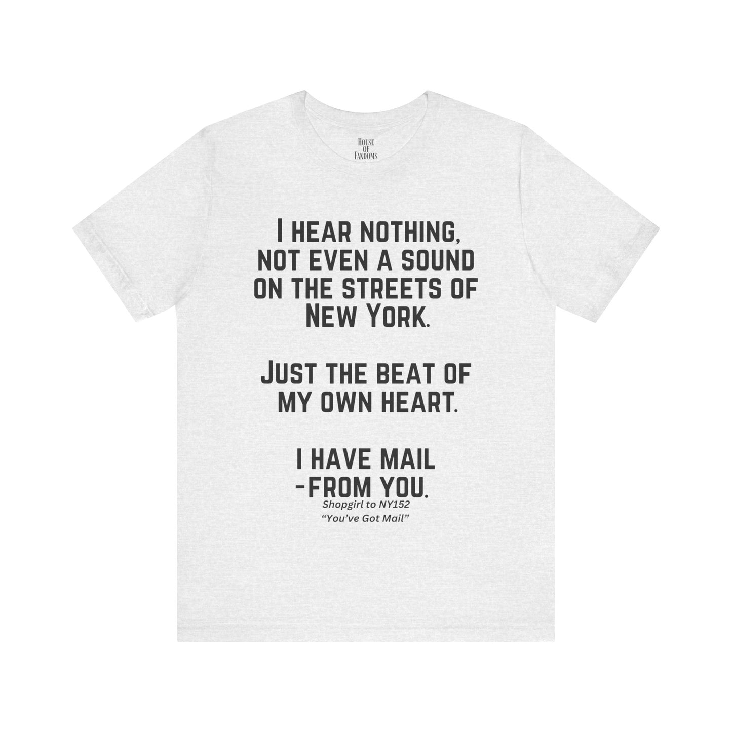 You've Got Mail Movie Shirt Nora Ephron Quote Romantic Movies Romcoms 90s