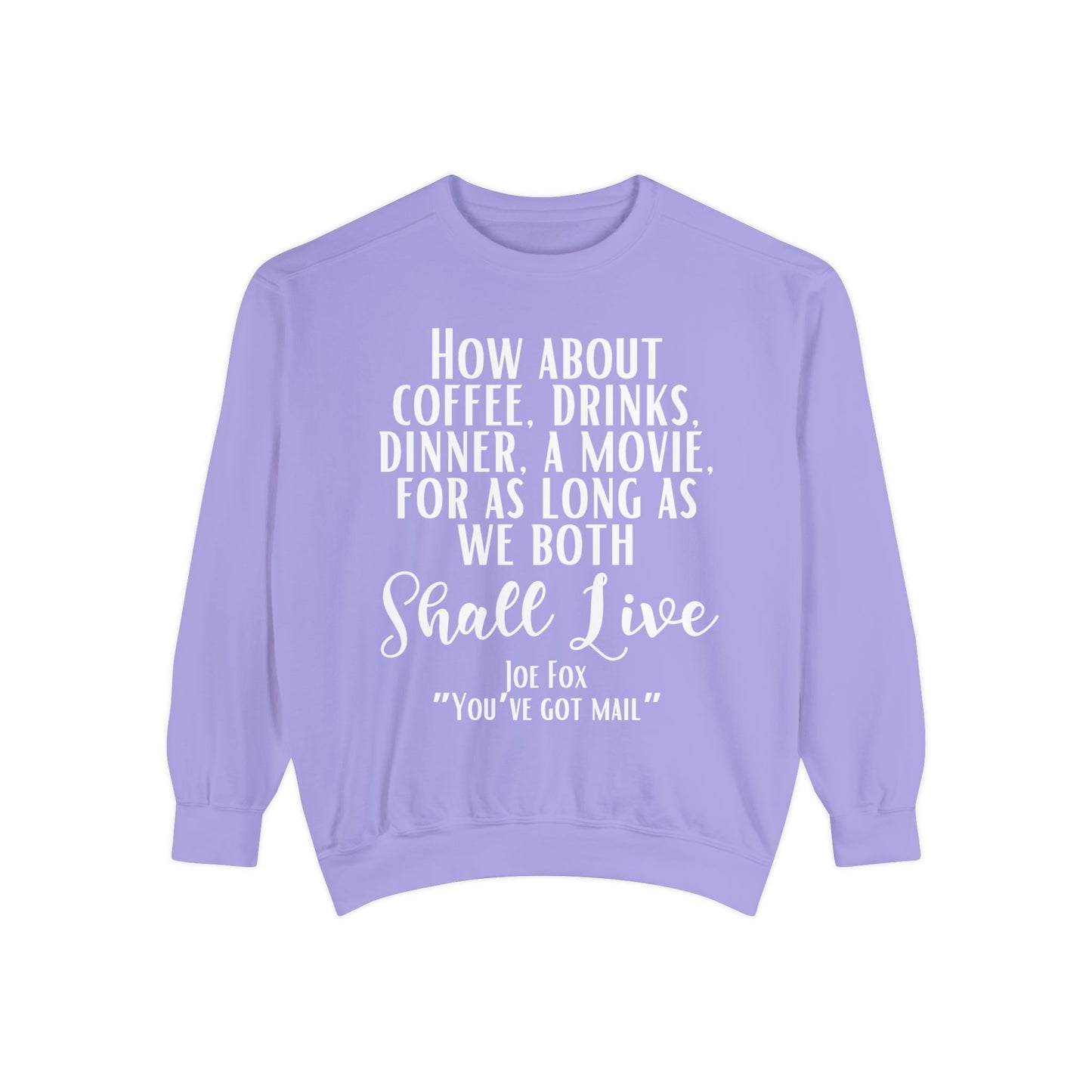 Comfort Colors® Youve Got Mail Movie Sweatshirt