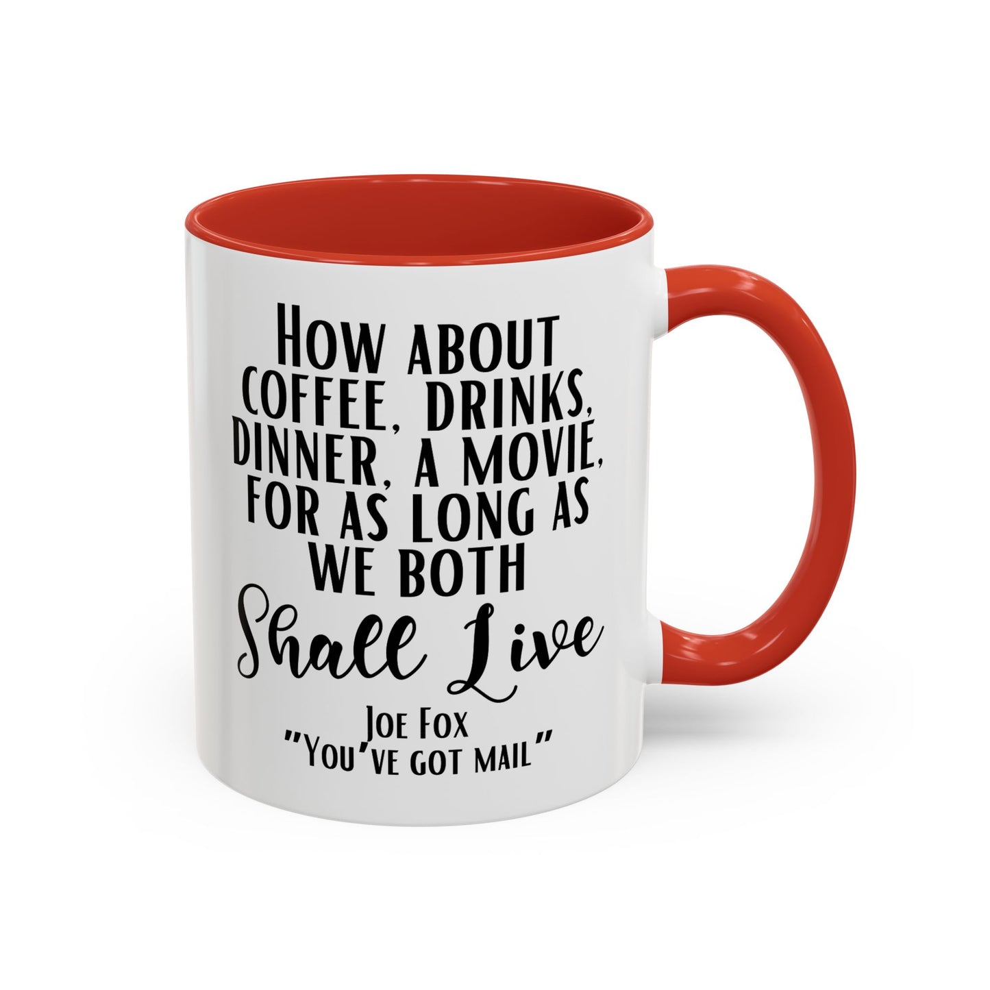 You've Got Mail Movie Coffee Mug Colored Handle 11 oz or 15 oz
