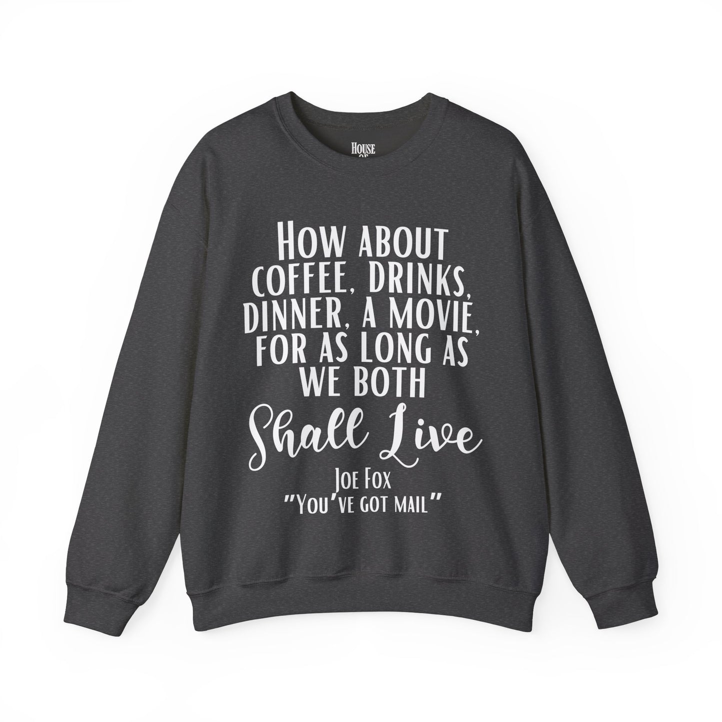You've Got Mail Movie Sweatshirt