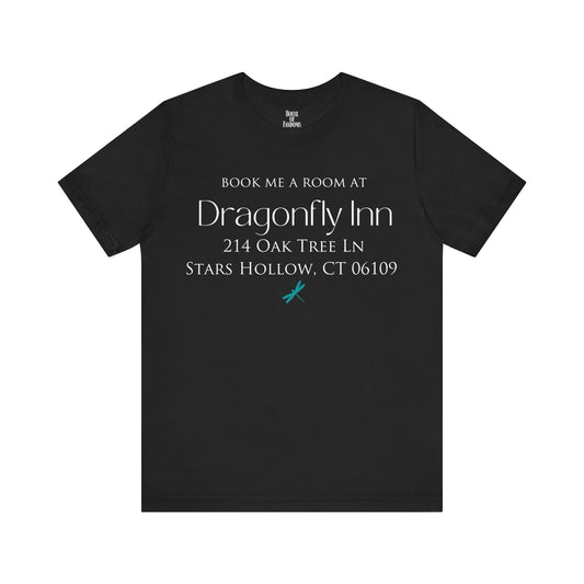 Gilmore Girls TV Show Shirt - Book Me a Room at Dragonfly Inn