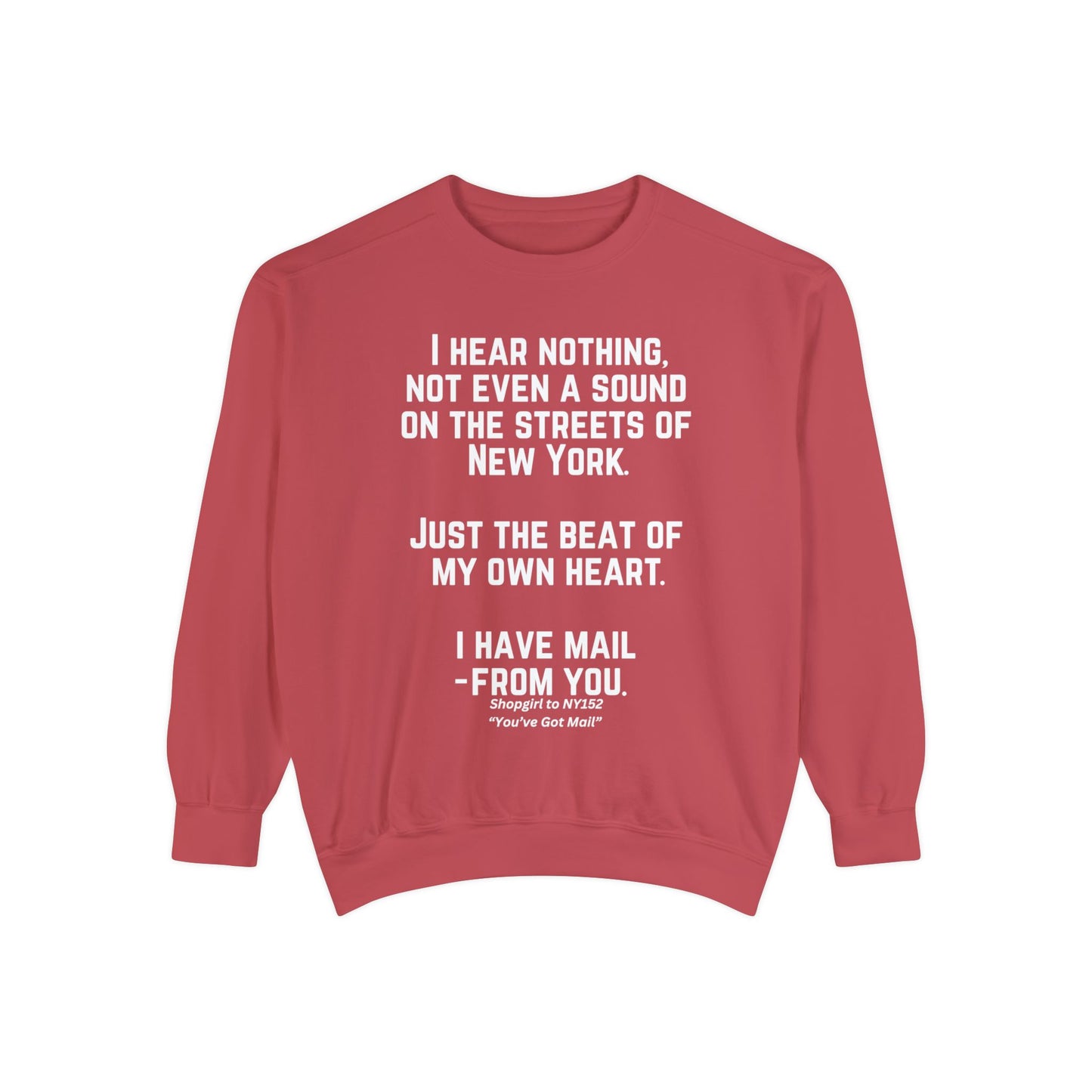 Comfort Colors® Youve Got Mail Movie Quote Sweatshirt